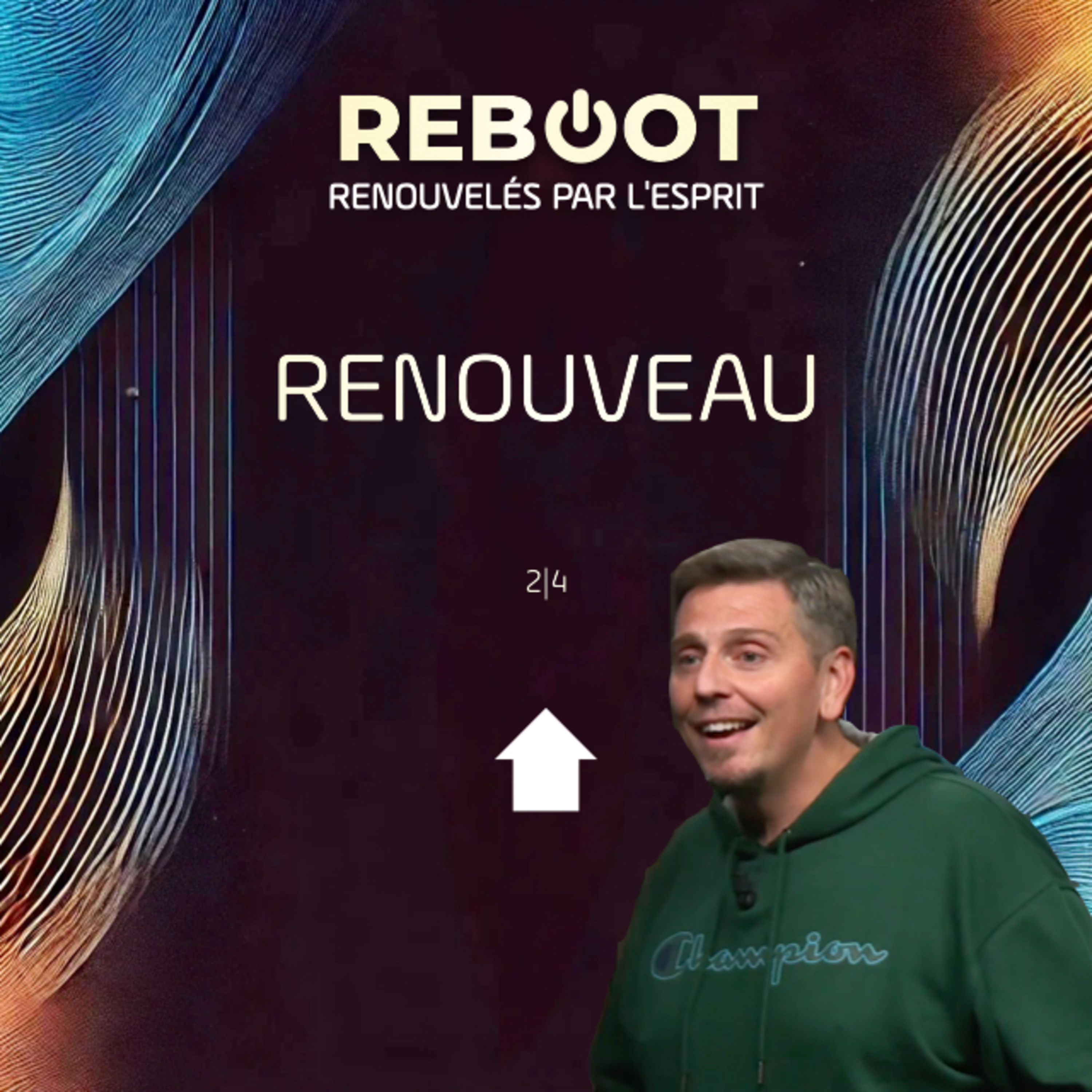 Renouveau 2|4 REBOOT 🔄 Renouvelés par l'Esprit | Léo Lopez episode artwork