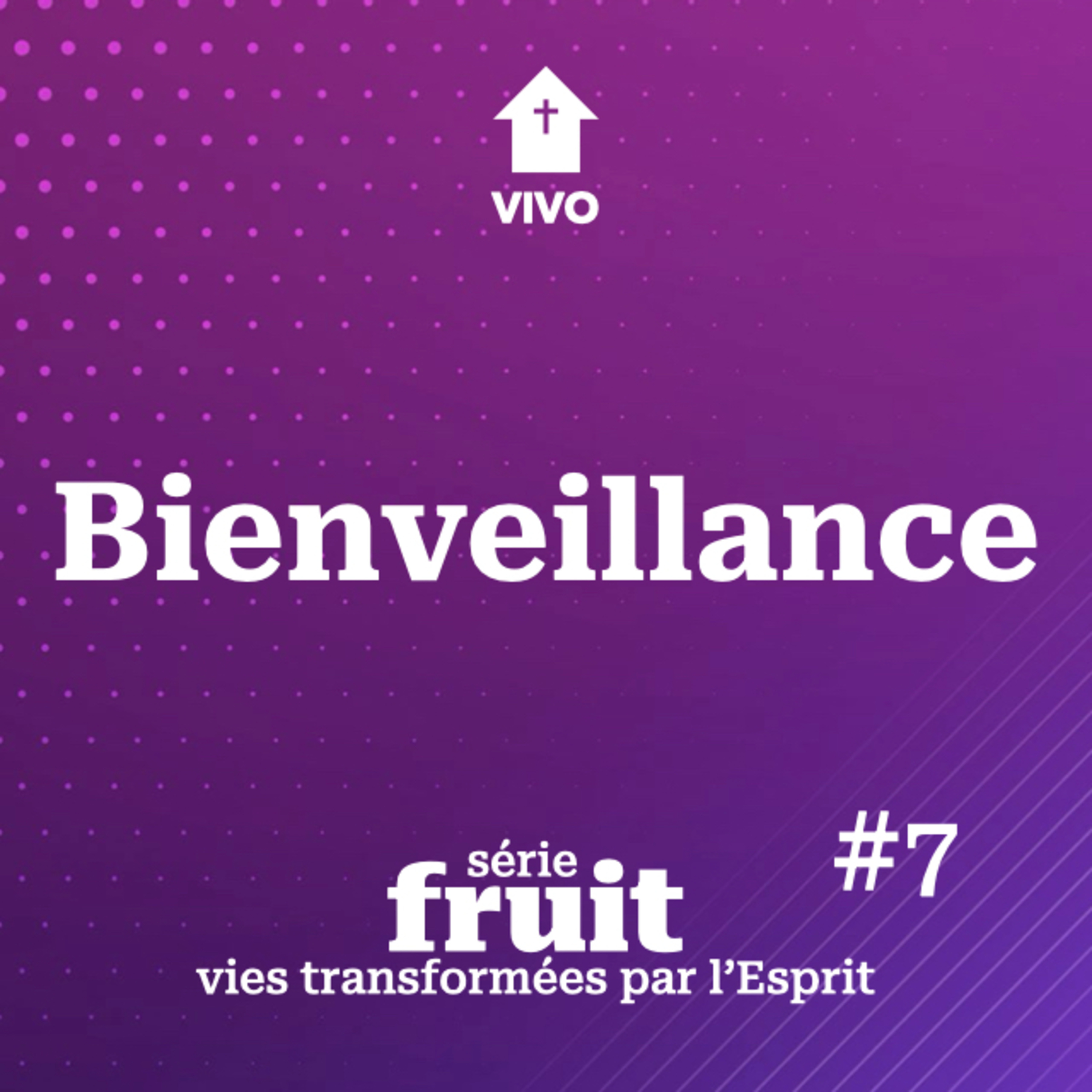 Bienveillance ✝️ = 🙏 | Vies transformées par l'Esprit | Léo Lopez episode artwork