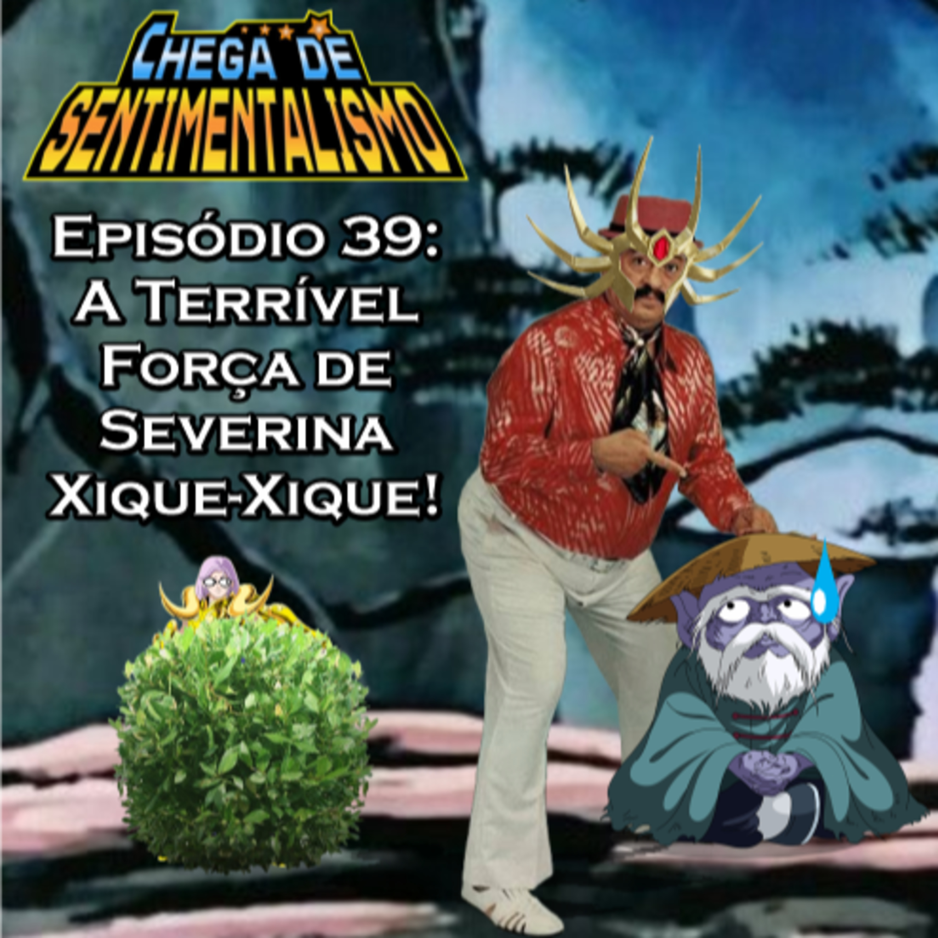Chega de Sentimentalismo