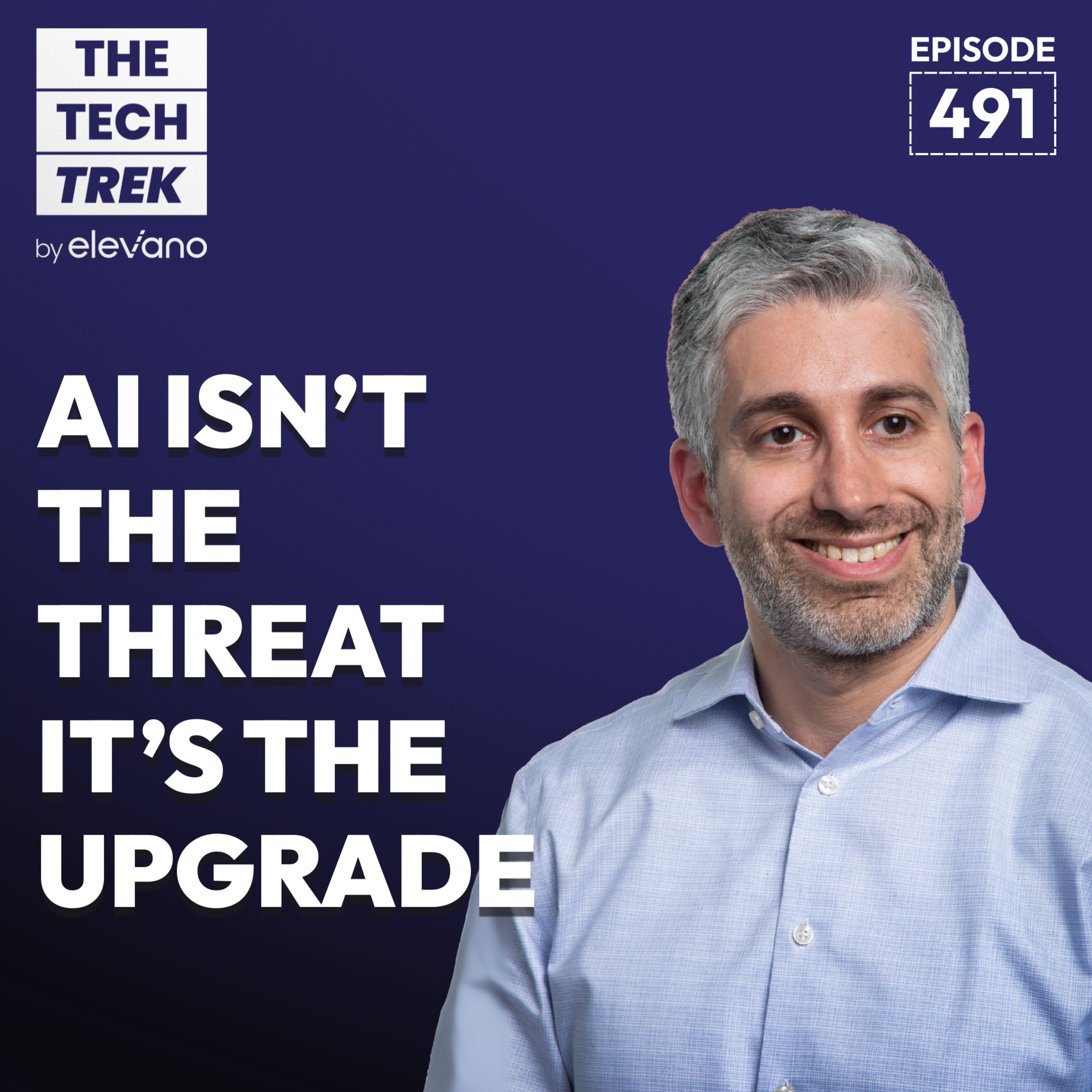 AI Isn’t the Threat. It’s the Upgrade