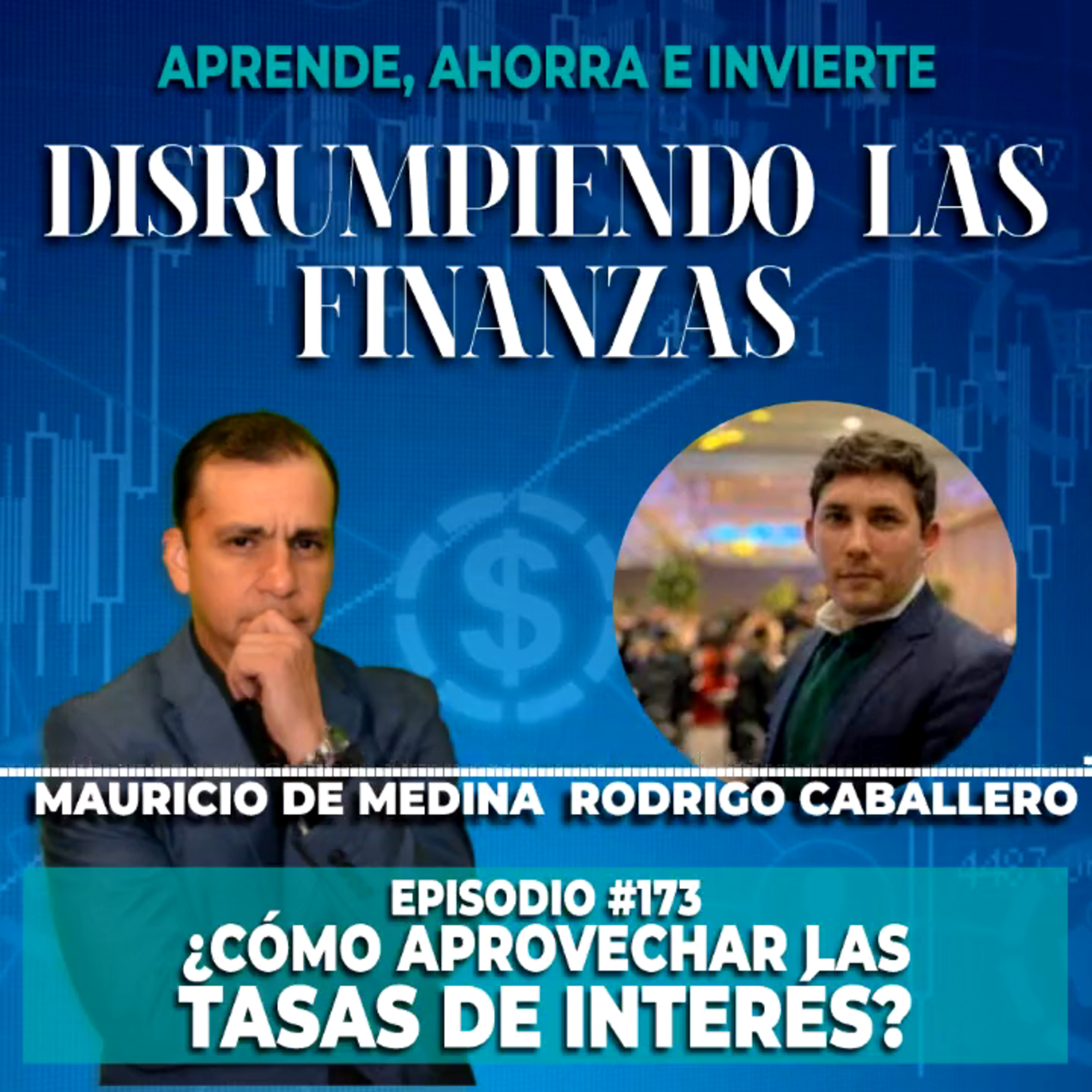 Aprende, ahorra e invierte con Mauricio de Medina