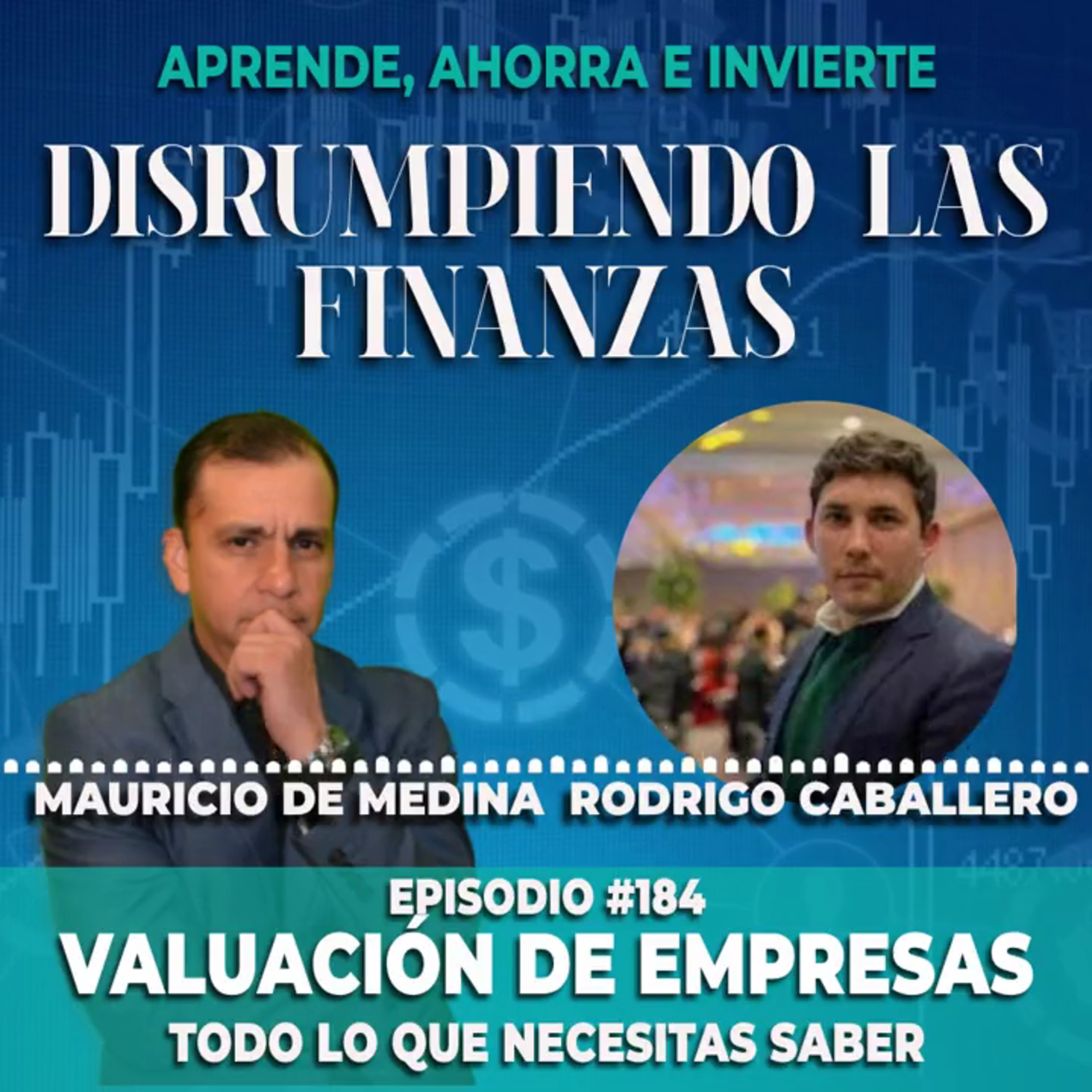 Ep 184. Valuación de empresas | Todo lo que necesitas saber