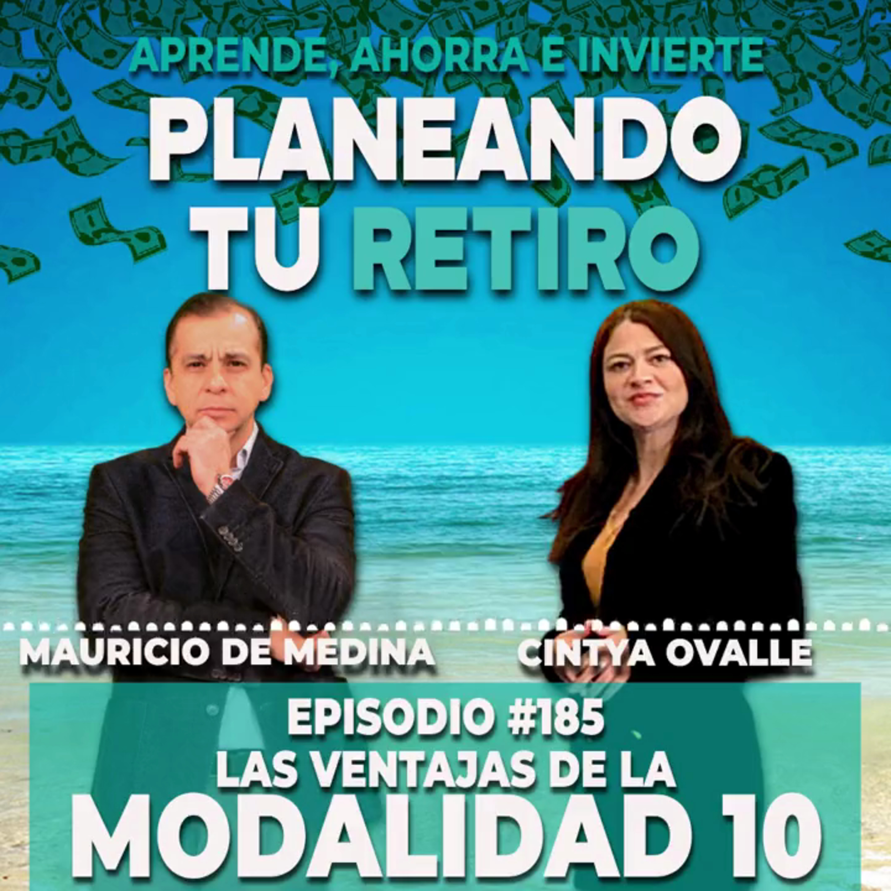 Ep 185. Las ventajas de la Modalidad 10