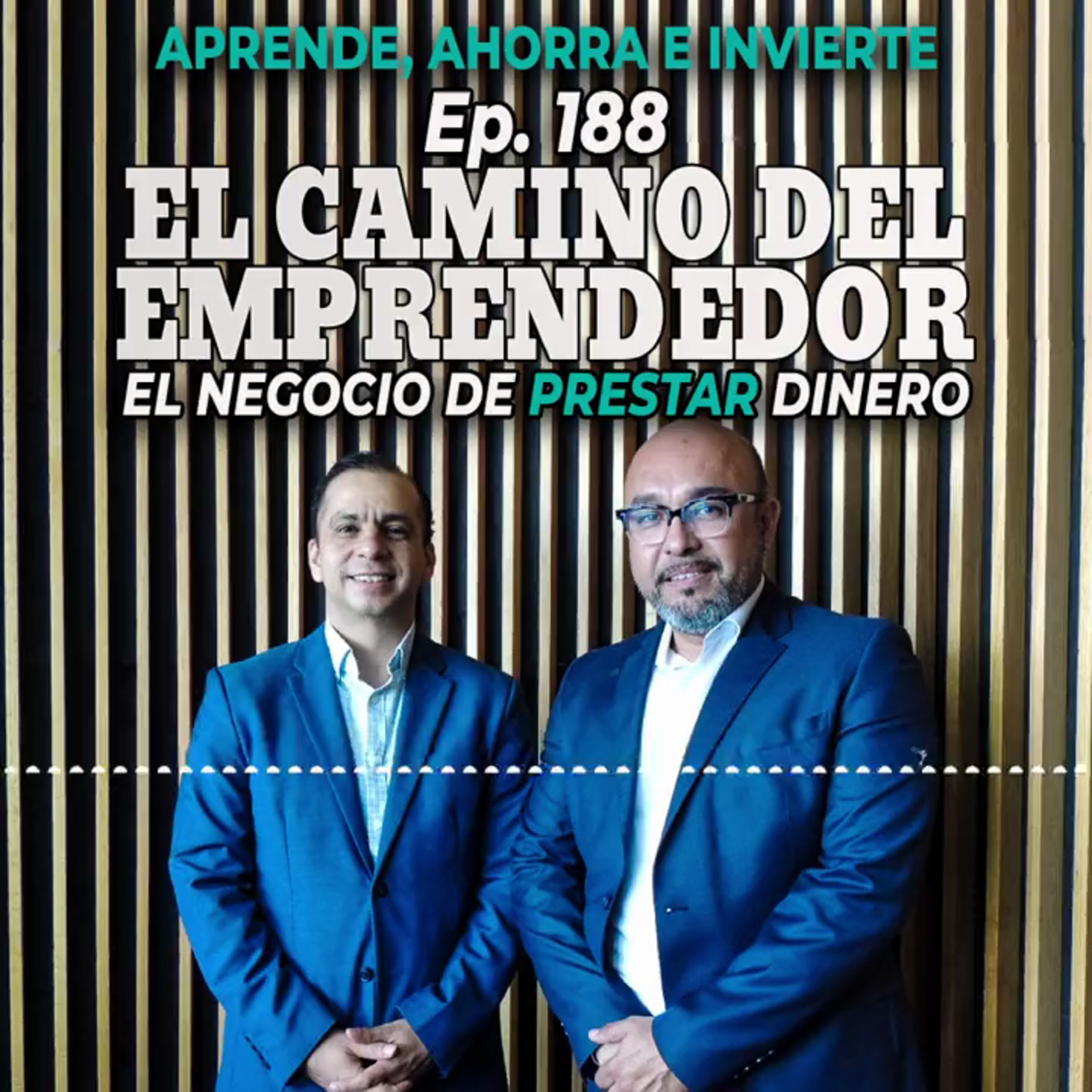 Ep 188. El negocio de prestar dinero
