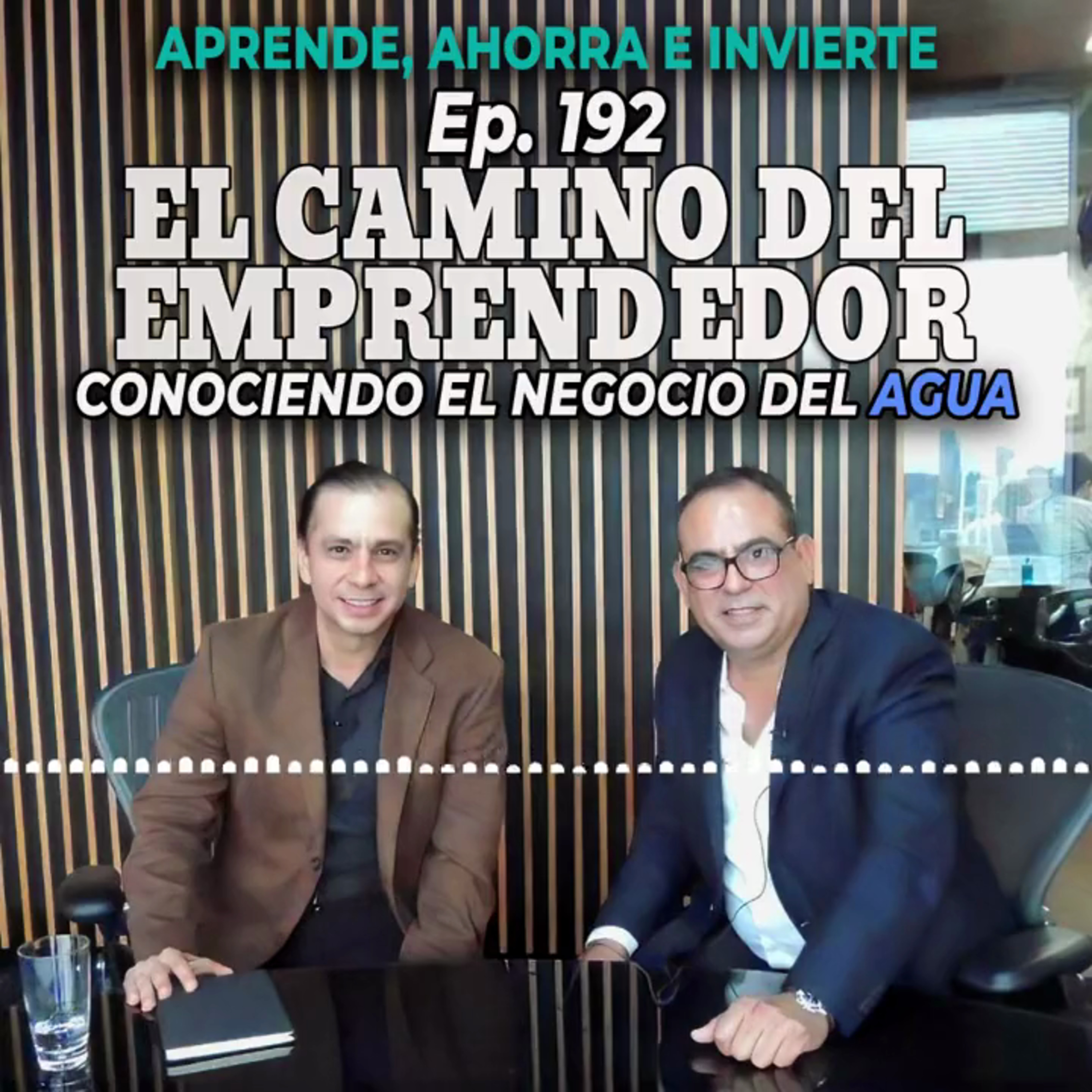 Ep 192. Conociendo el negocio del agua