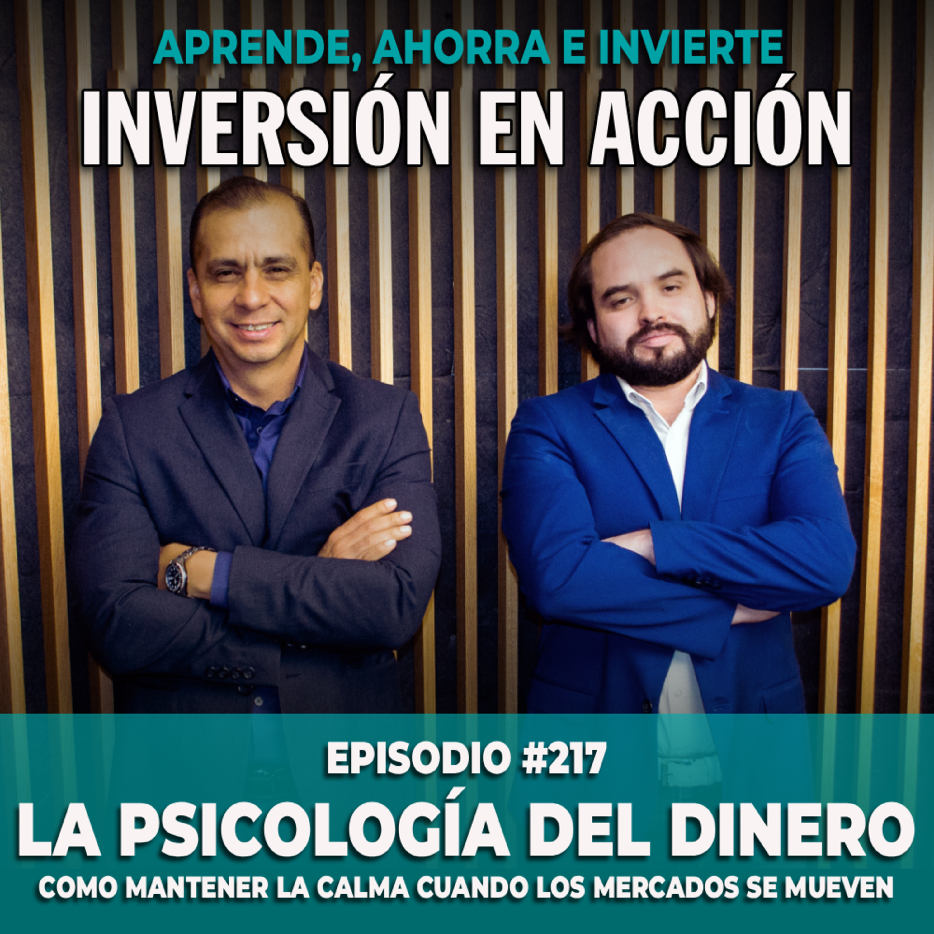 Ep. 217 La psicología del dinero: Como mantener la calma cuando los mercados se mueven