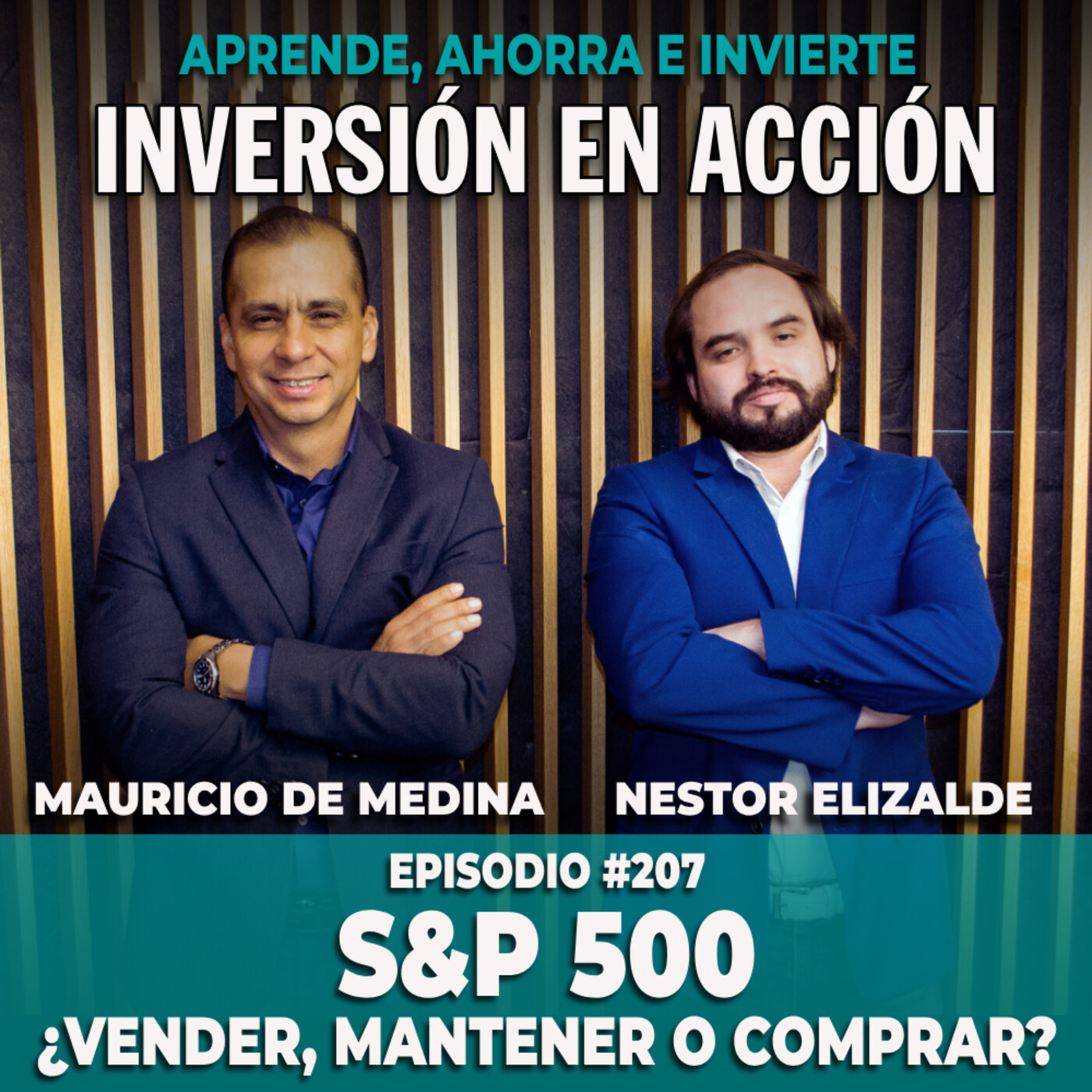 Ep 207. S&P 500 ¿Vender, mantener o comprar?