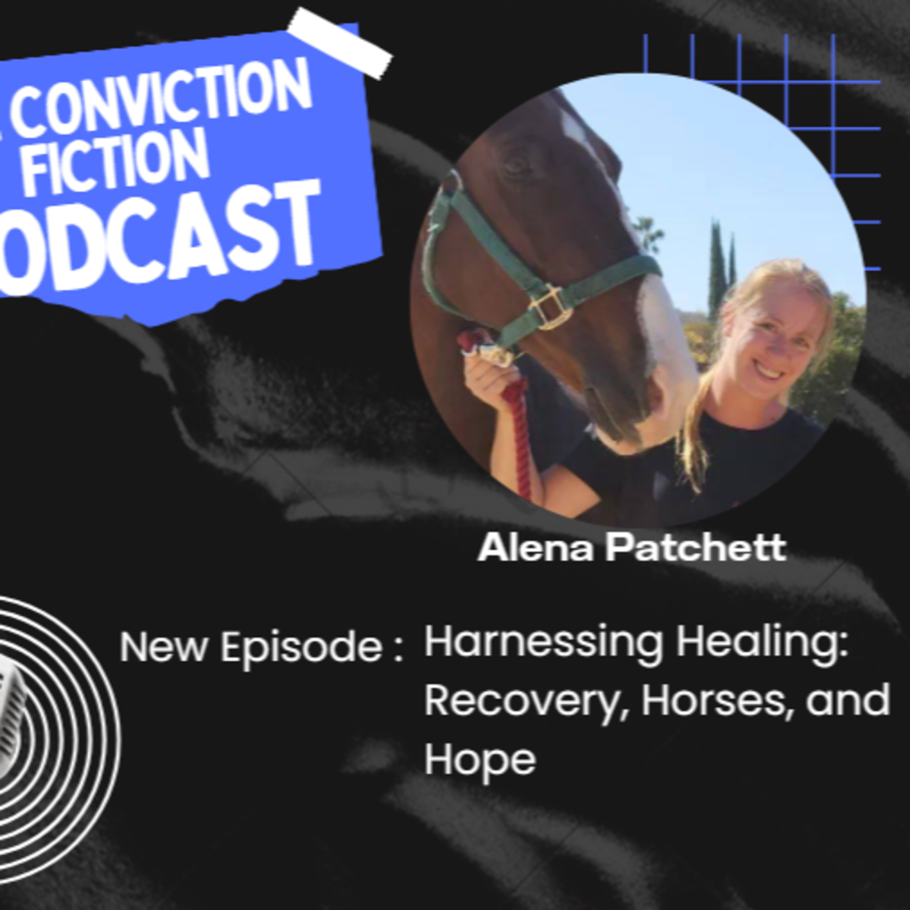 Harnessing Healing: Recovery, Horses, and Hope episode artwork