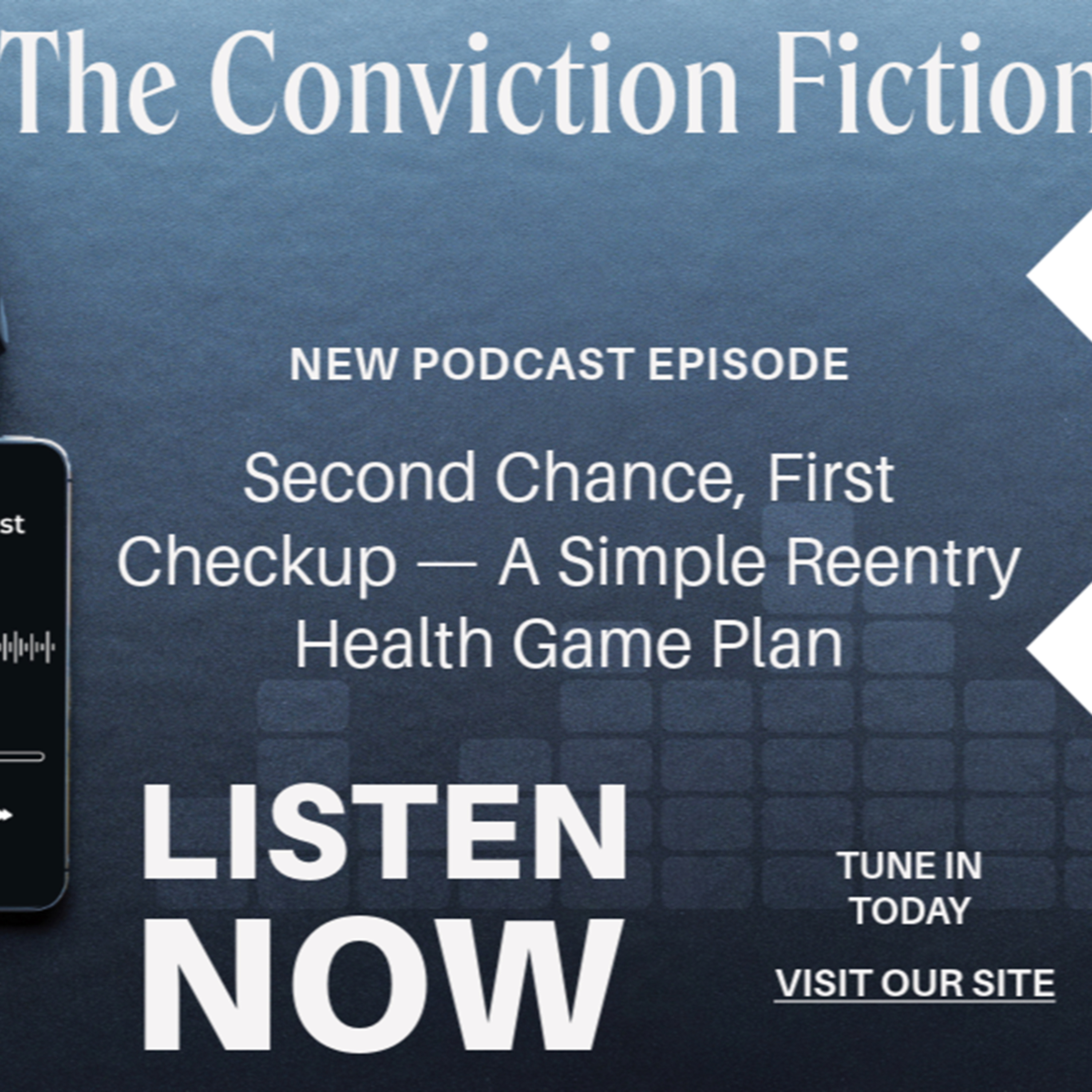 Second Chance, First Checkup — A Simple Reentry Health Game Plan episode artwork