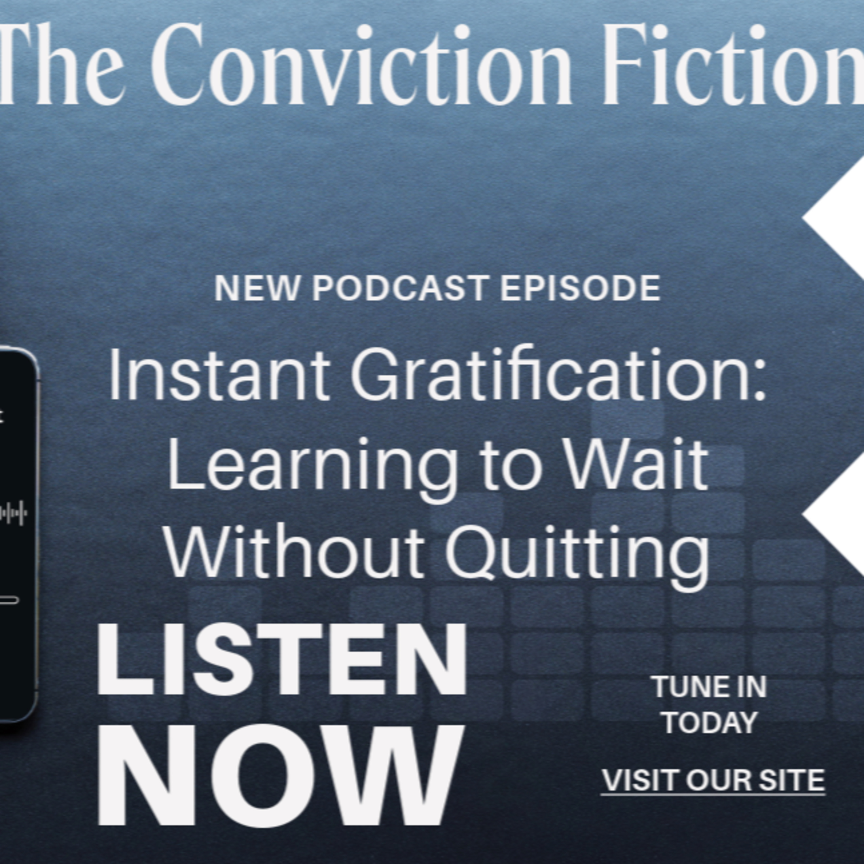 Instant Gratification: Learning to Wait Without Quitting episode artwork