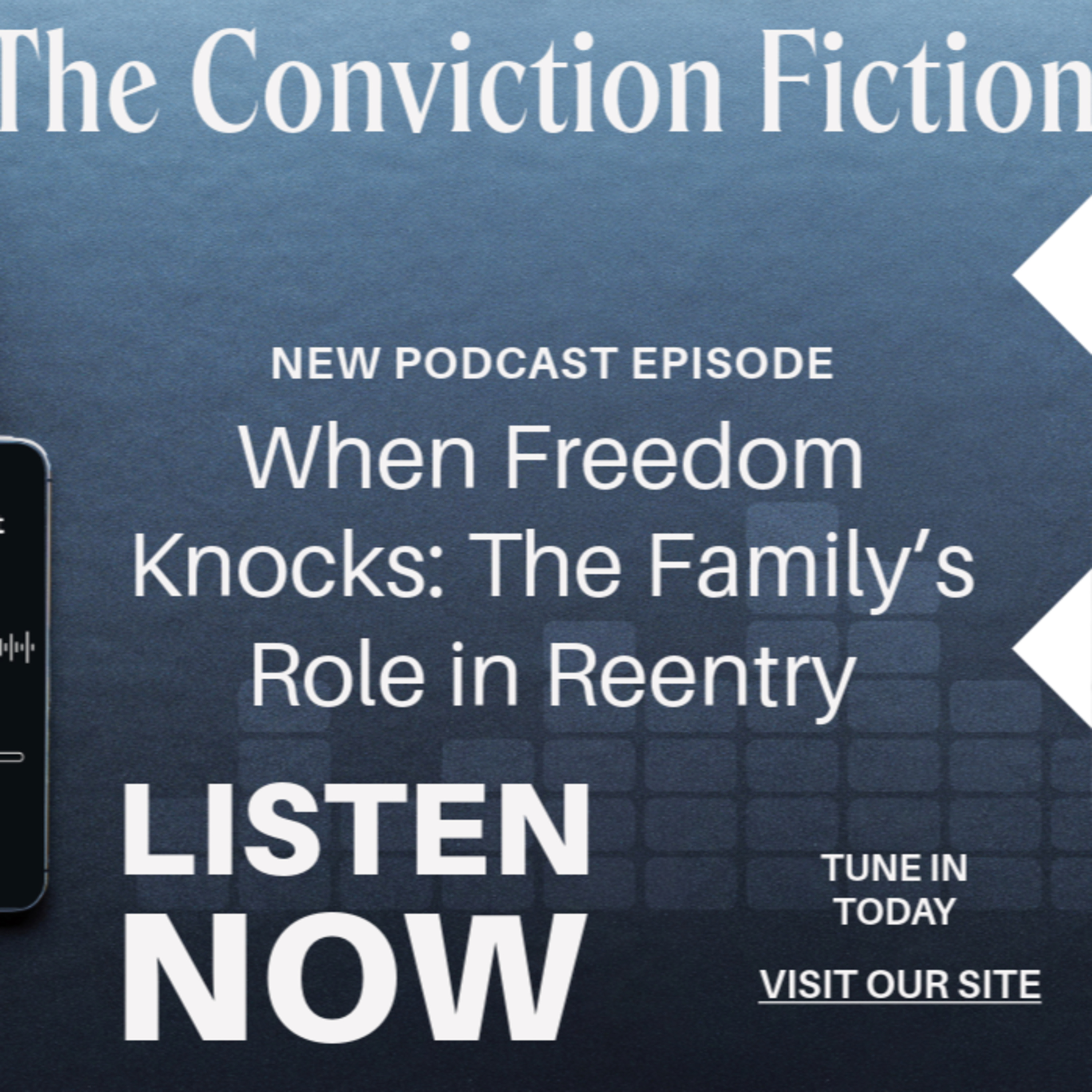 When Freedom Knocks: The Family’s Role in Reentry episode artwork