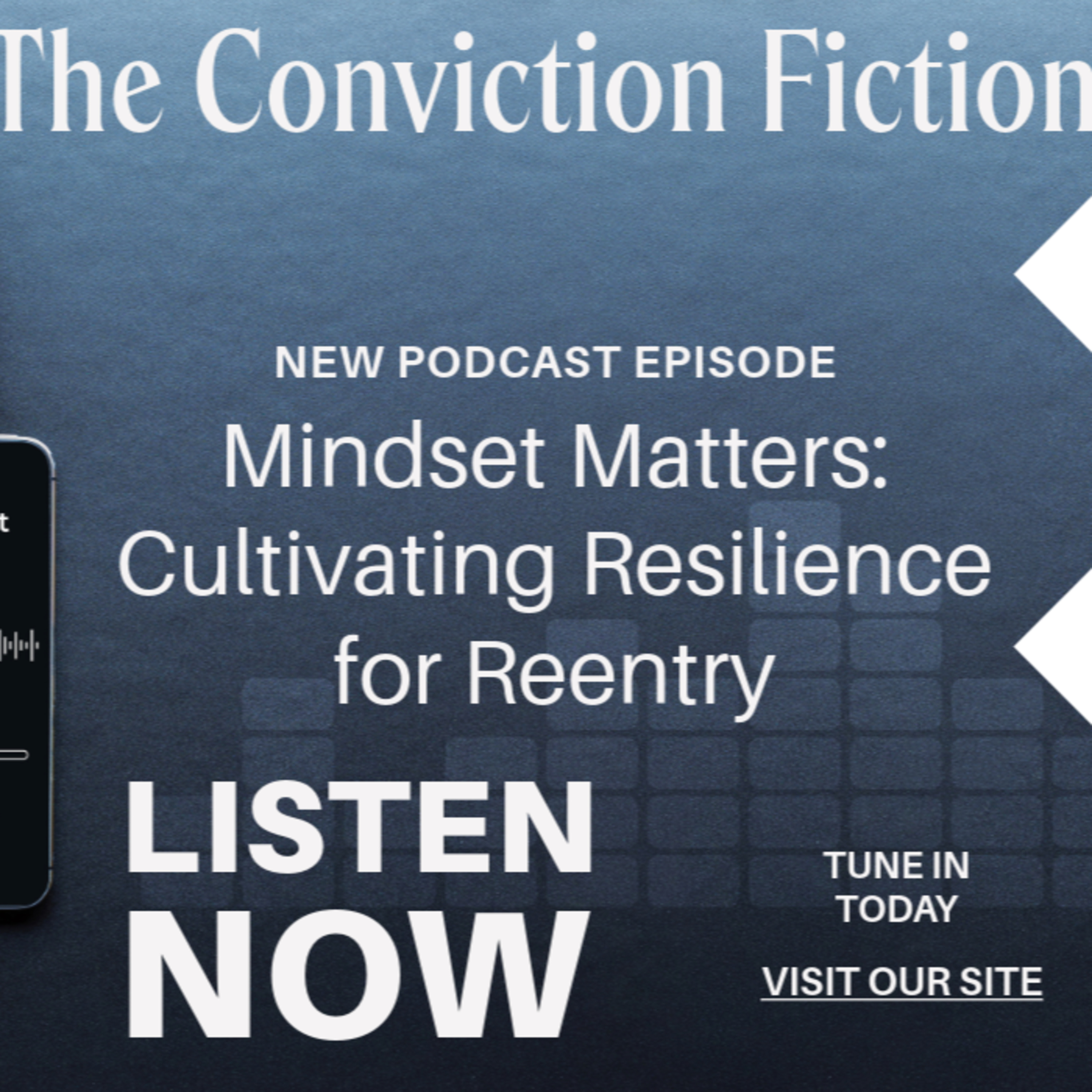 Mindset Matters: Cultivating Resilience for Reentry episode artwork