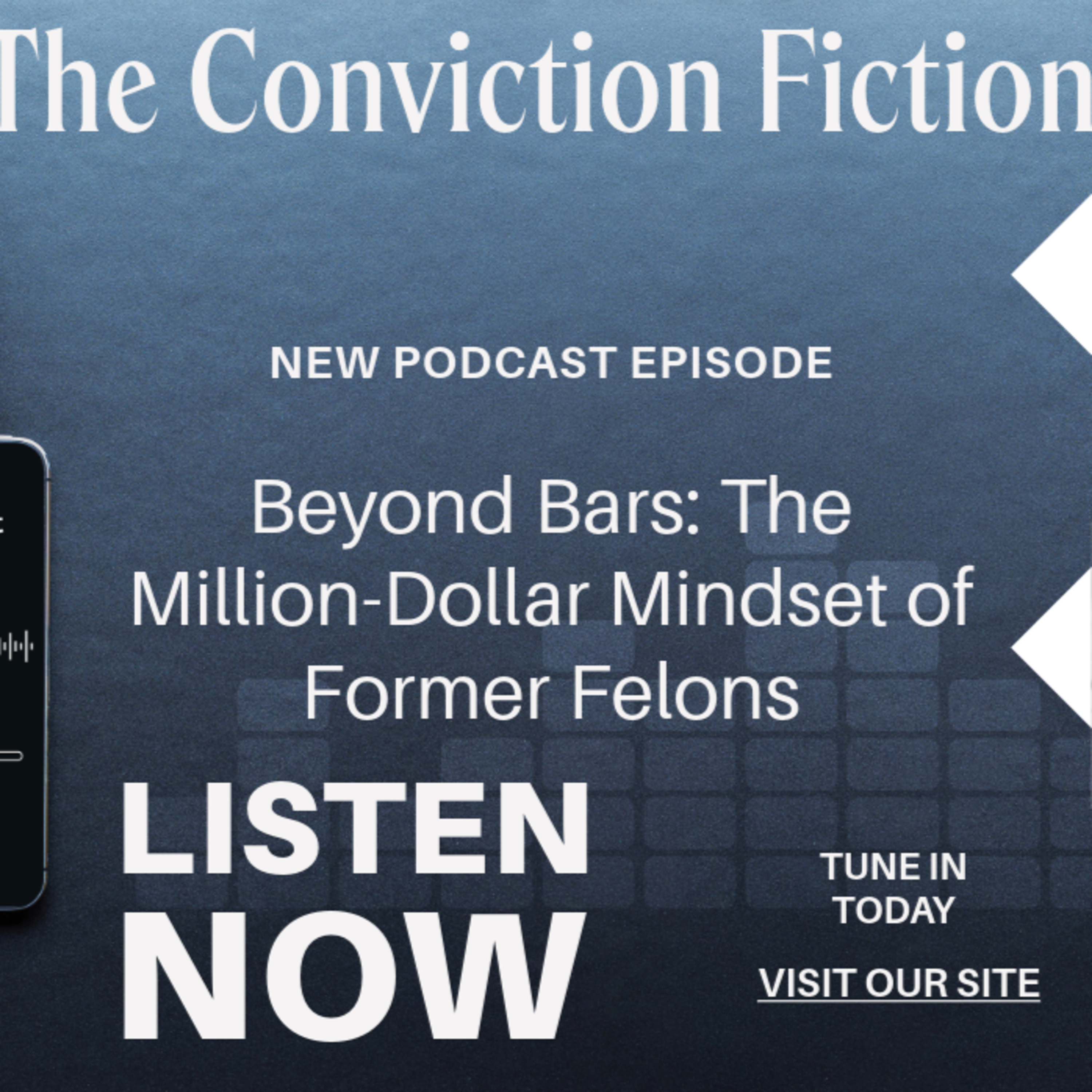 Beyond Bars — The Million-Dollar Mindset of Former Felons episode artwork