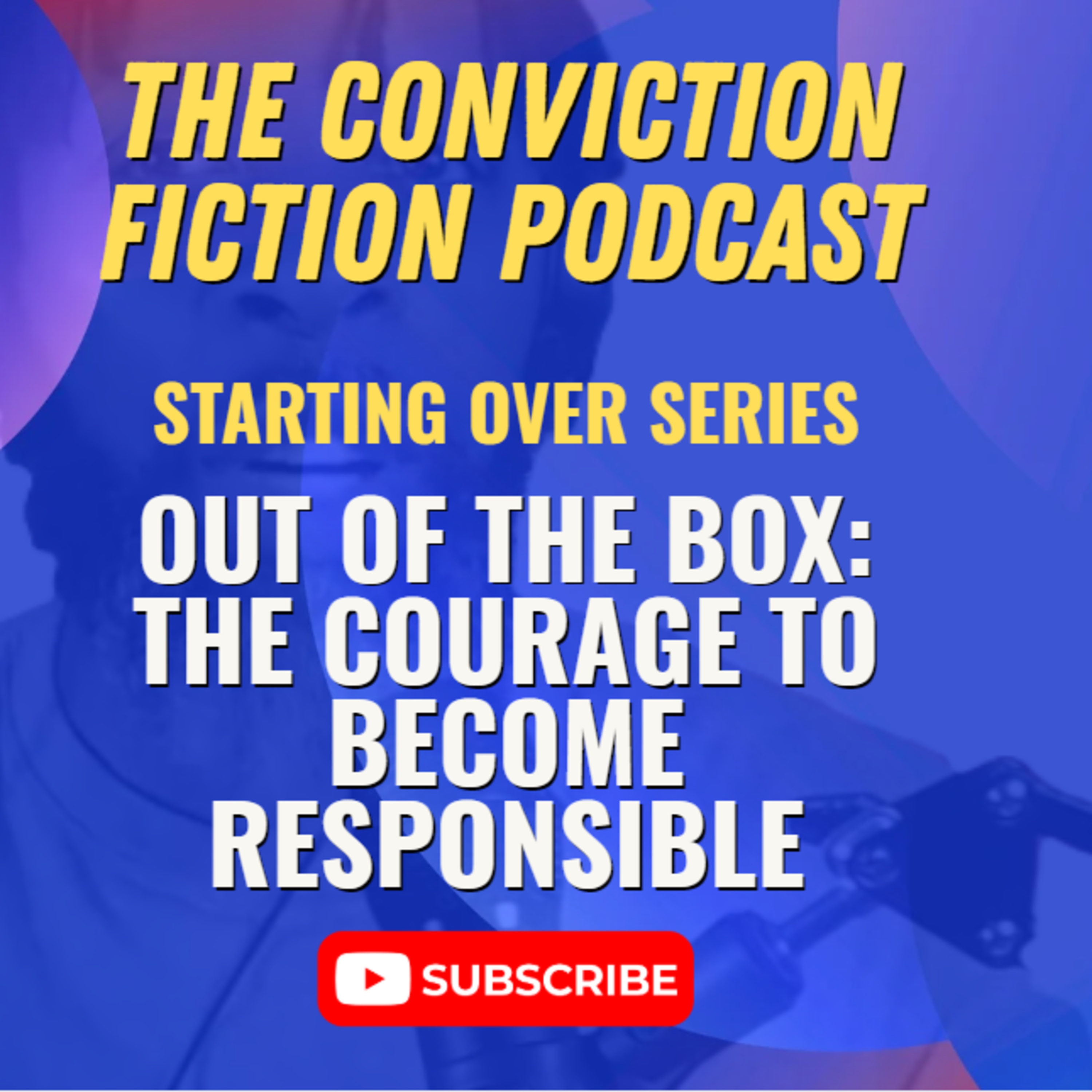 Out of the Box: The Courage to Become Responsible episode artwork