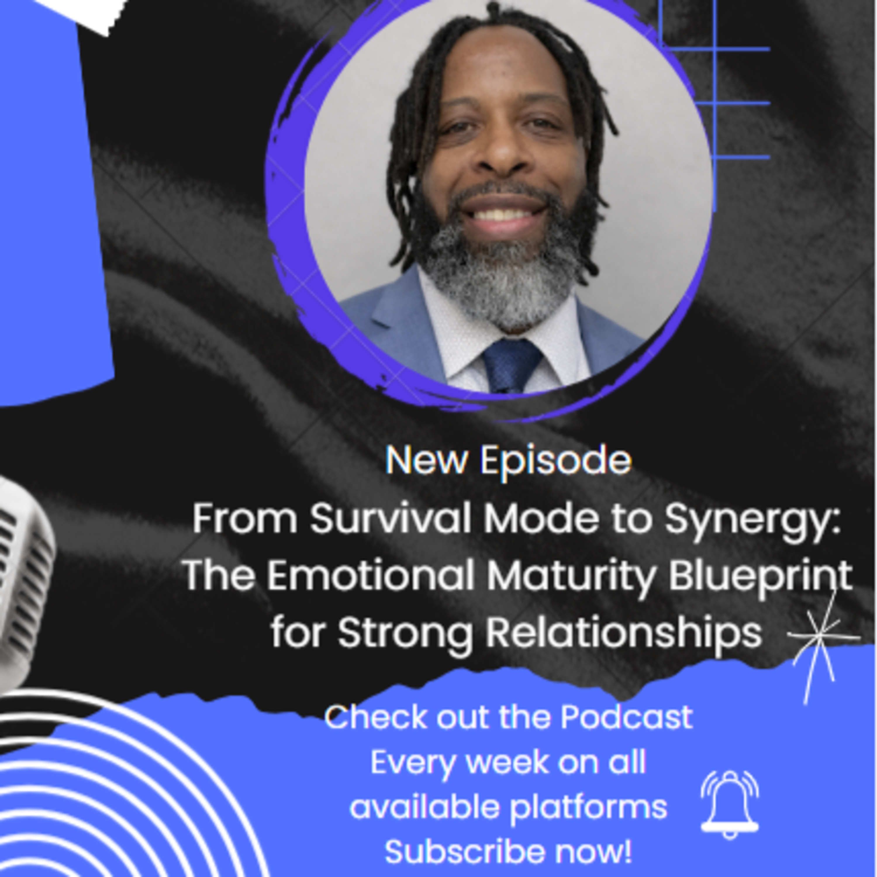 From Survival Mode to Synergy: The Emotional Maturity Blueprint for Strong Relationships episode artwork