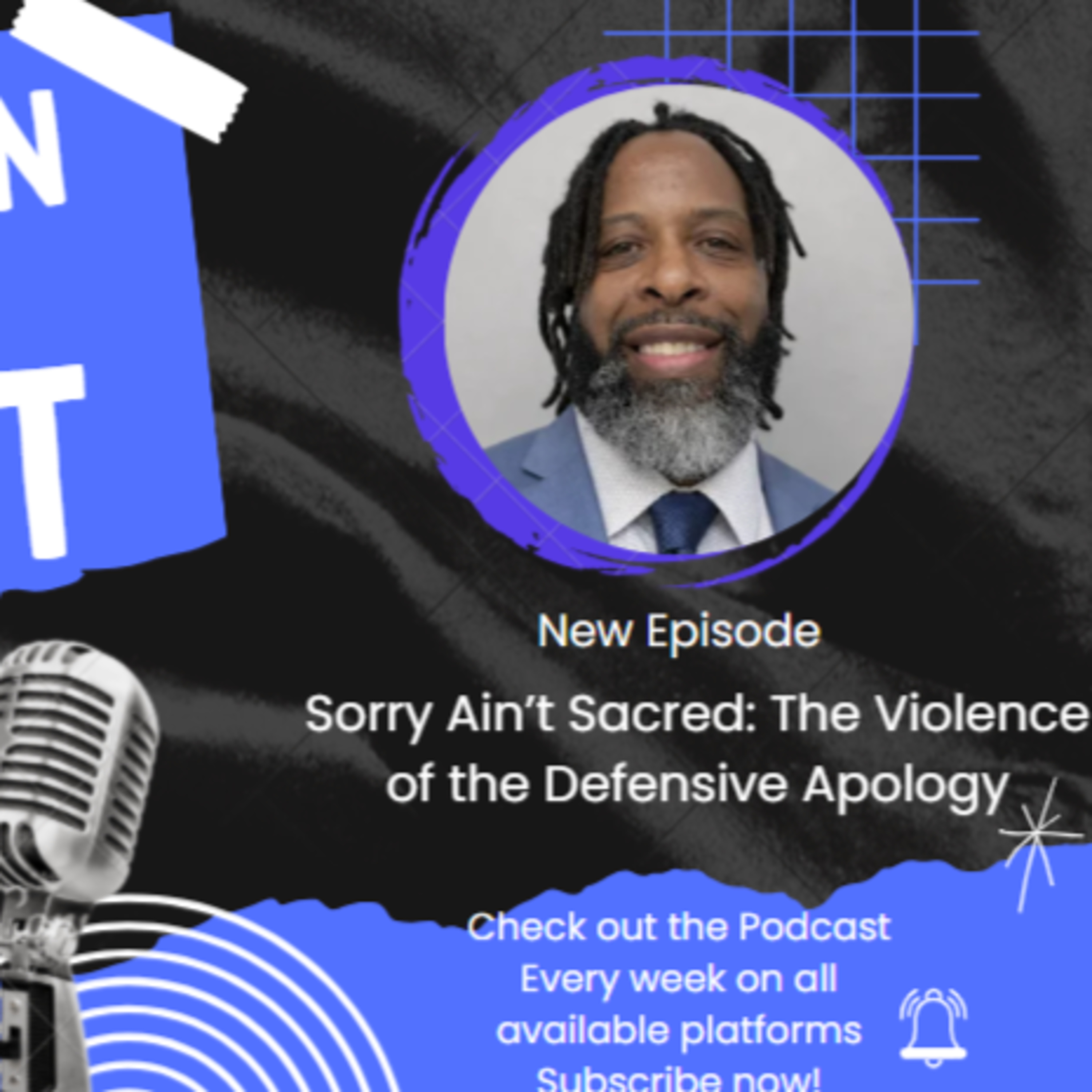 SORRY AIN’T SACRED: The Violence of the Defensive Apology episode artwork