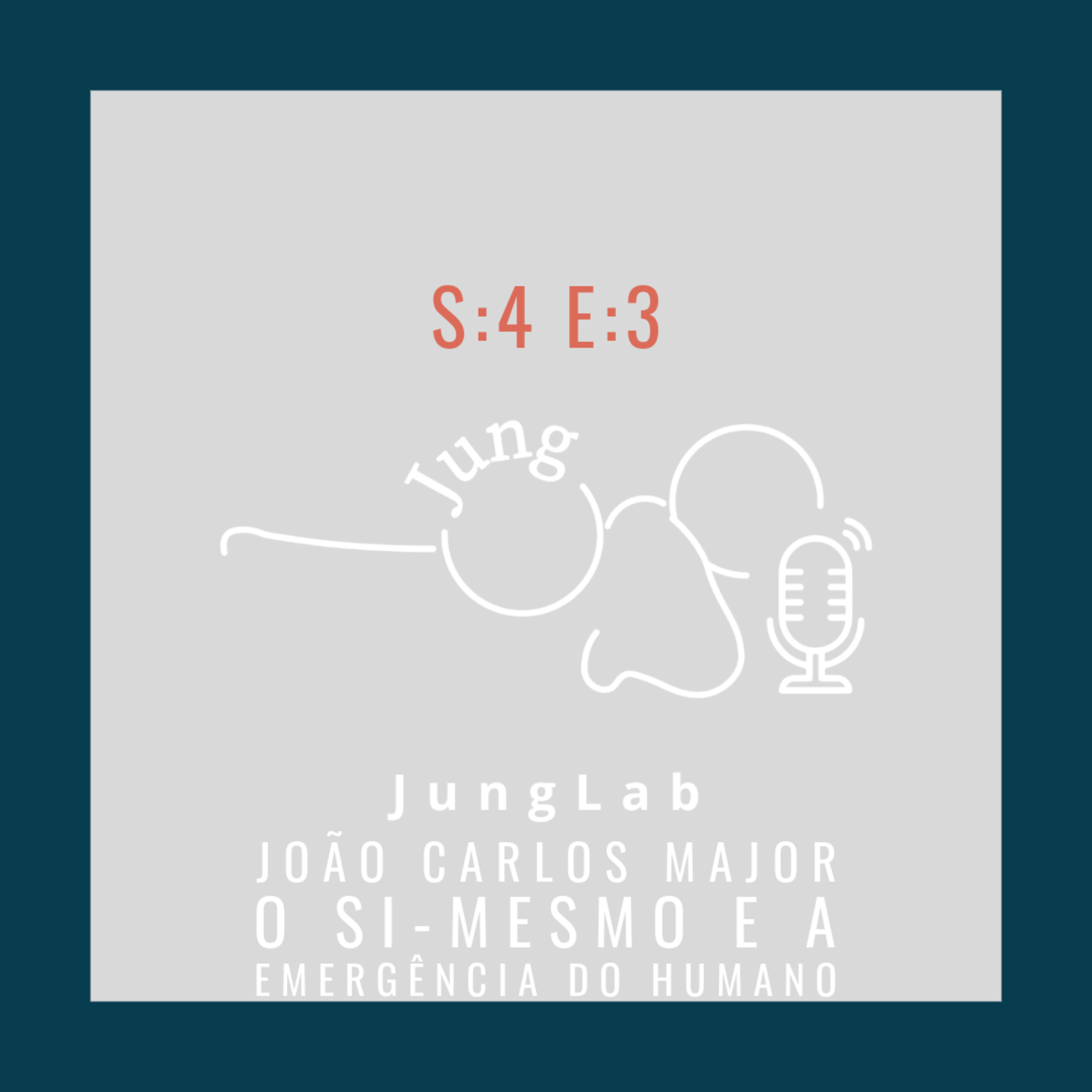 S:4 E:3 O Si-Mesmo e a Emergência do Humano - João Carlos Major