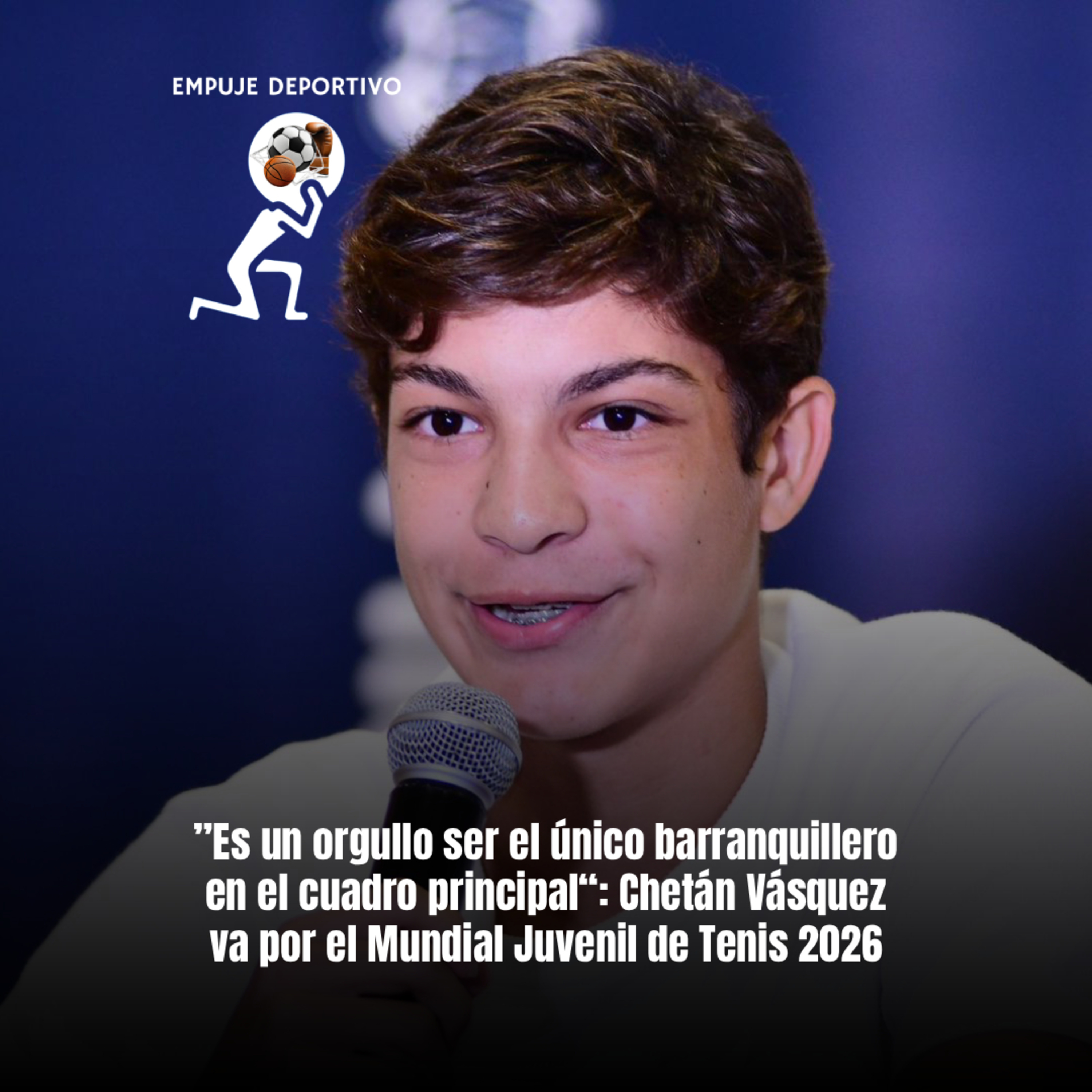 ”Es un orgullo ser el único barranquillero en el cuadro principal“: Chetán Vásquez va por el Mundial Juvenil de Tenis 2026 episode artwork