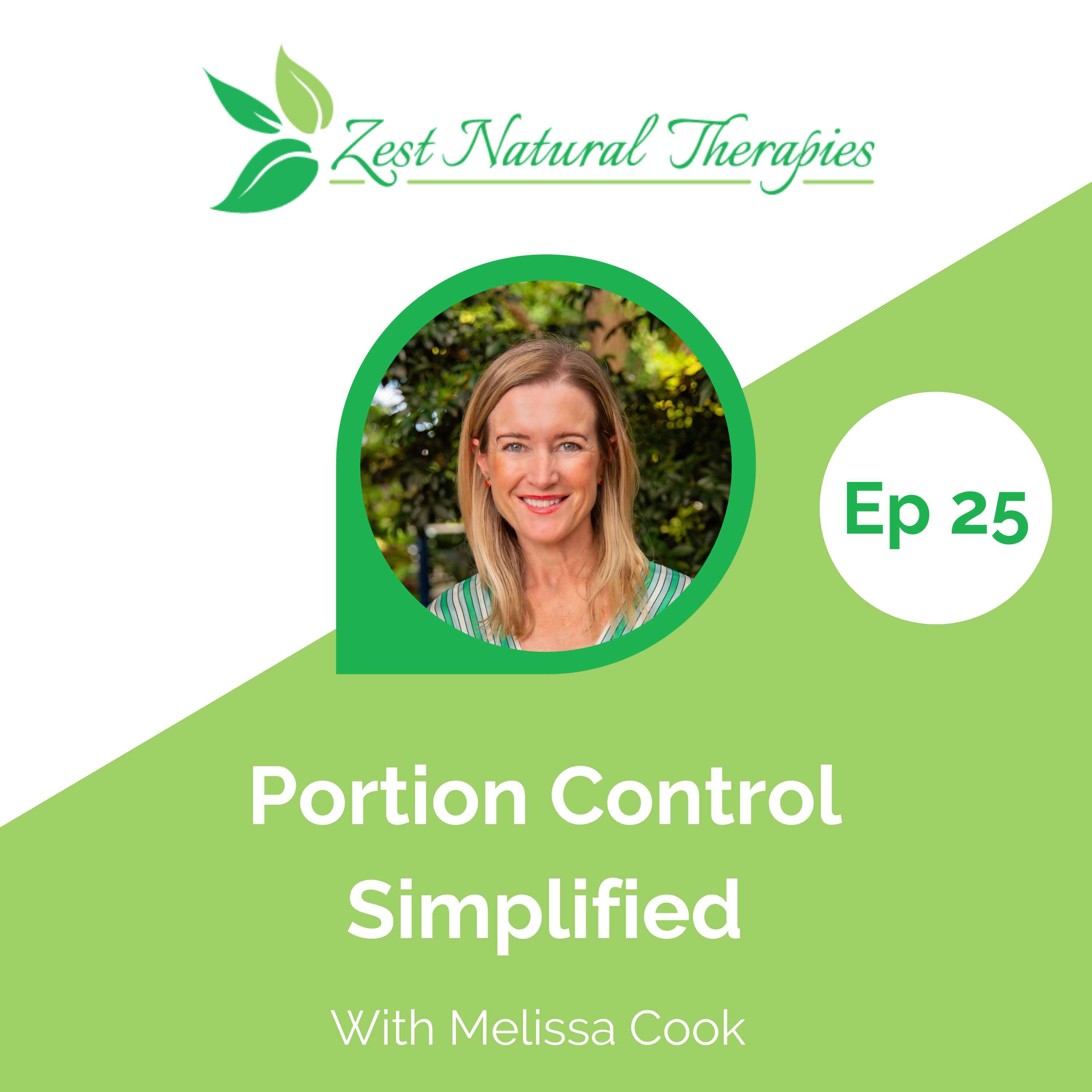 Episode 25: Portion Control Simplified - With Melissa Cook