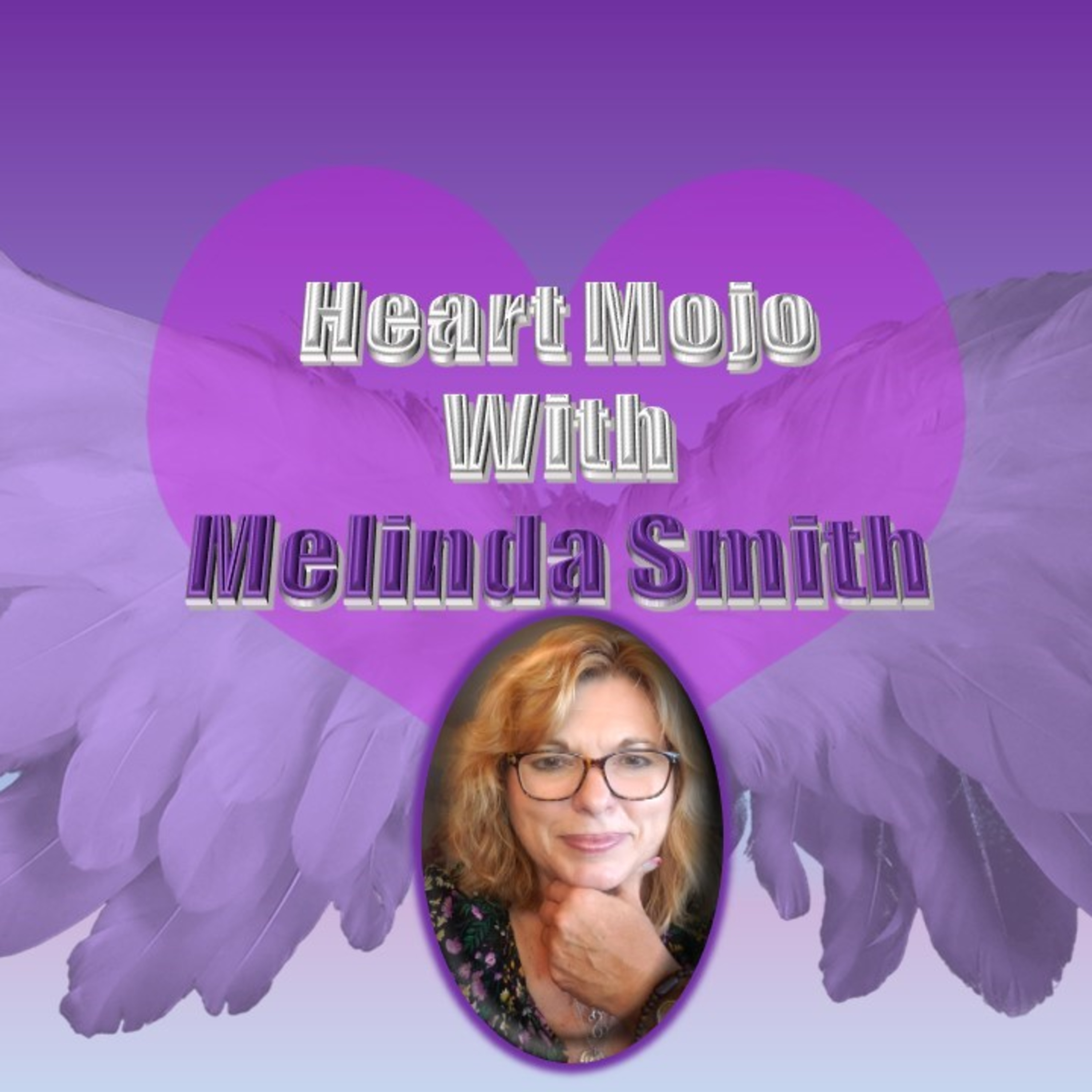 Heart Mojo with Melinda Smith and her guest Liv Passe Development Manager at Alzheimer's 62623 episode artwork
