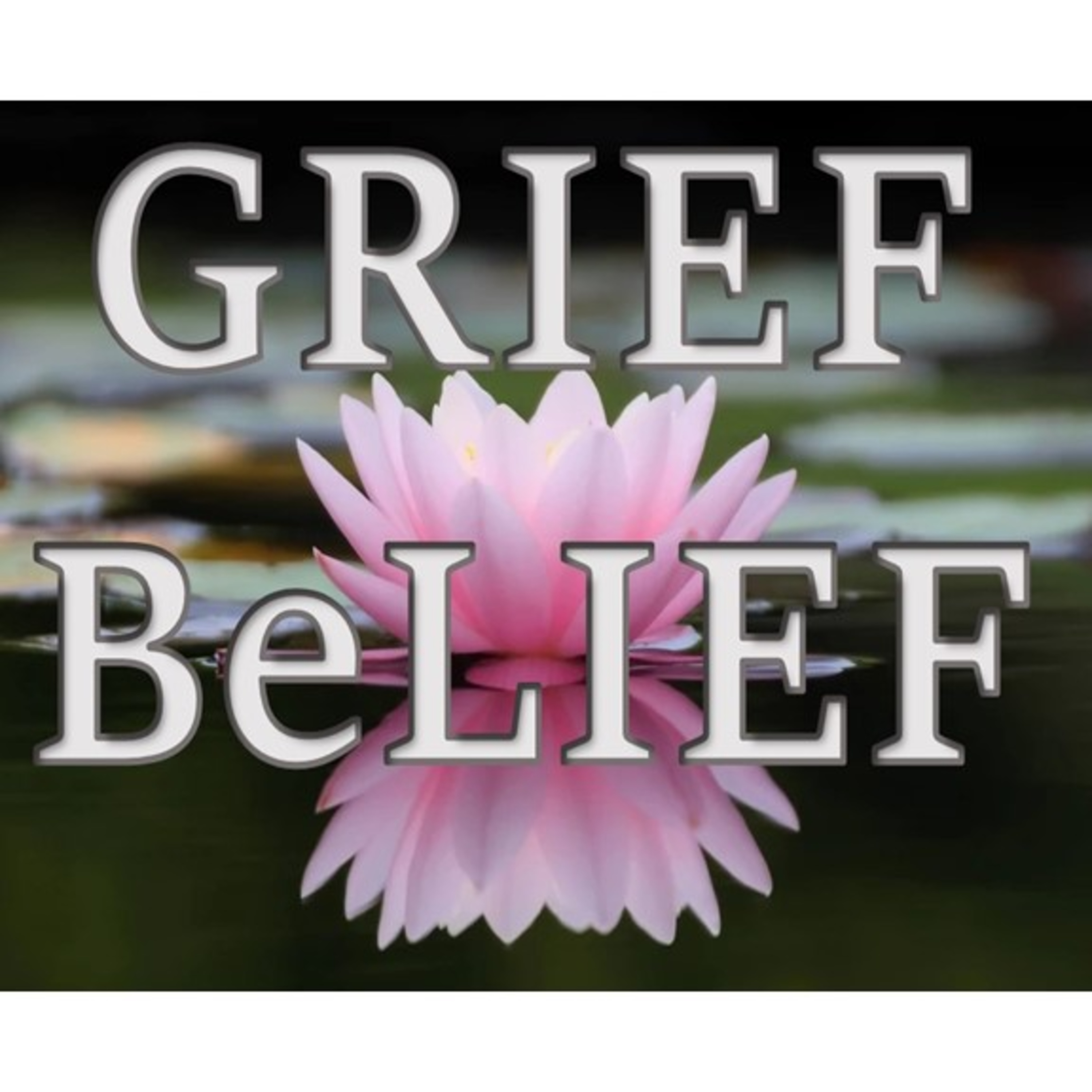 GRIEF BeLIEF led by Alison Pena_ Anticipatory Grief_71823 episode artwork
