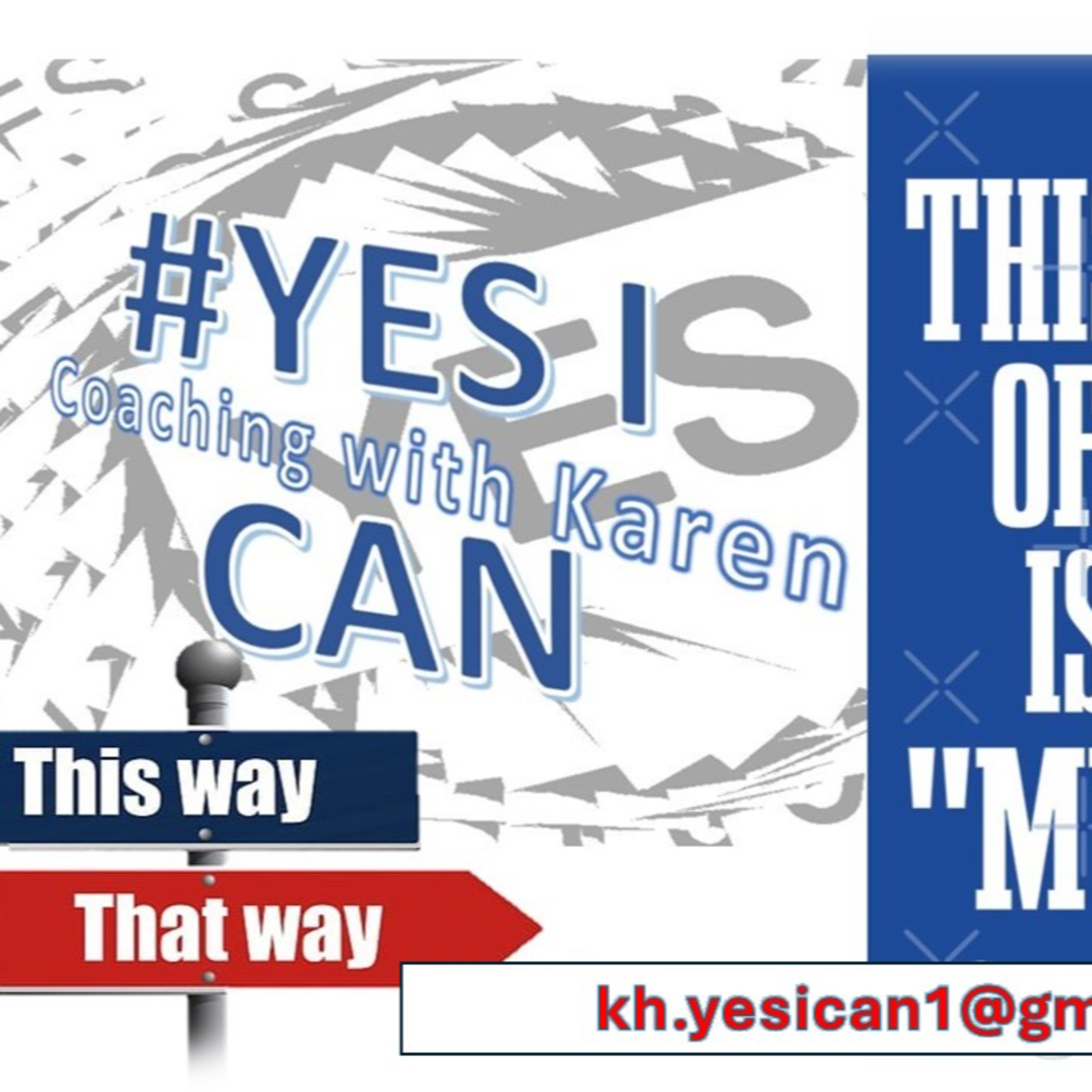 #yesican Coaching with Karen _ Do You Want to Reach Your Goals? 71524 episode artwork