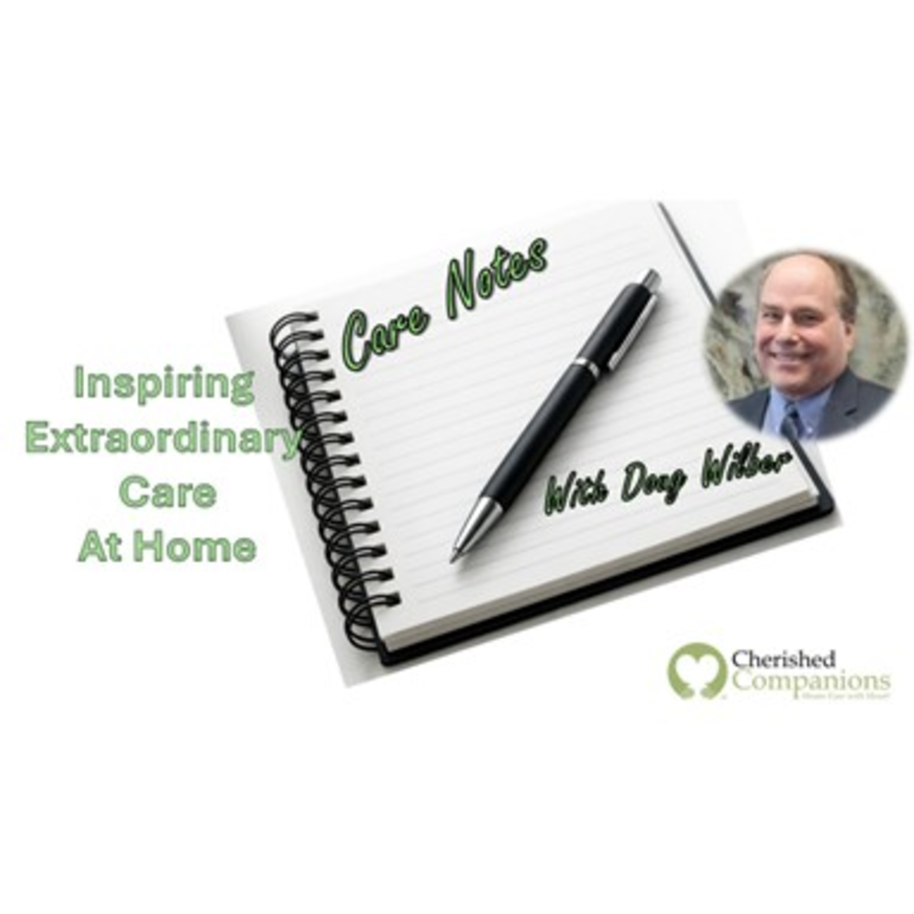 CARE NOTES_Aging in Place 1726 #58 #Aging #InHome #CareGiving #podmatch episode artwork