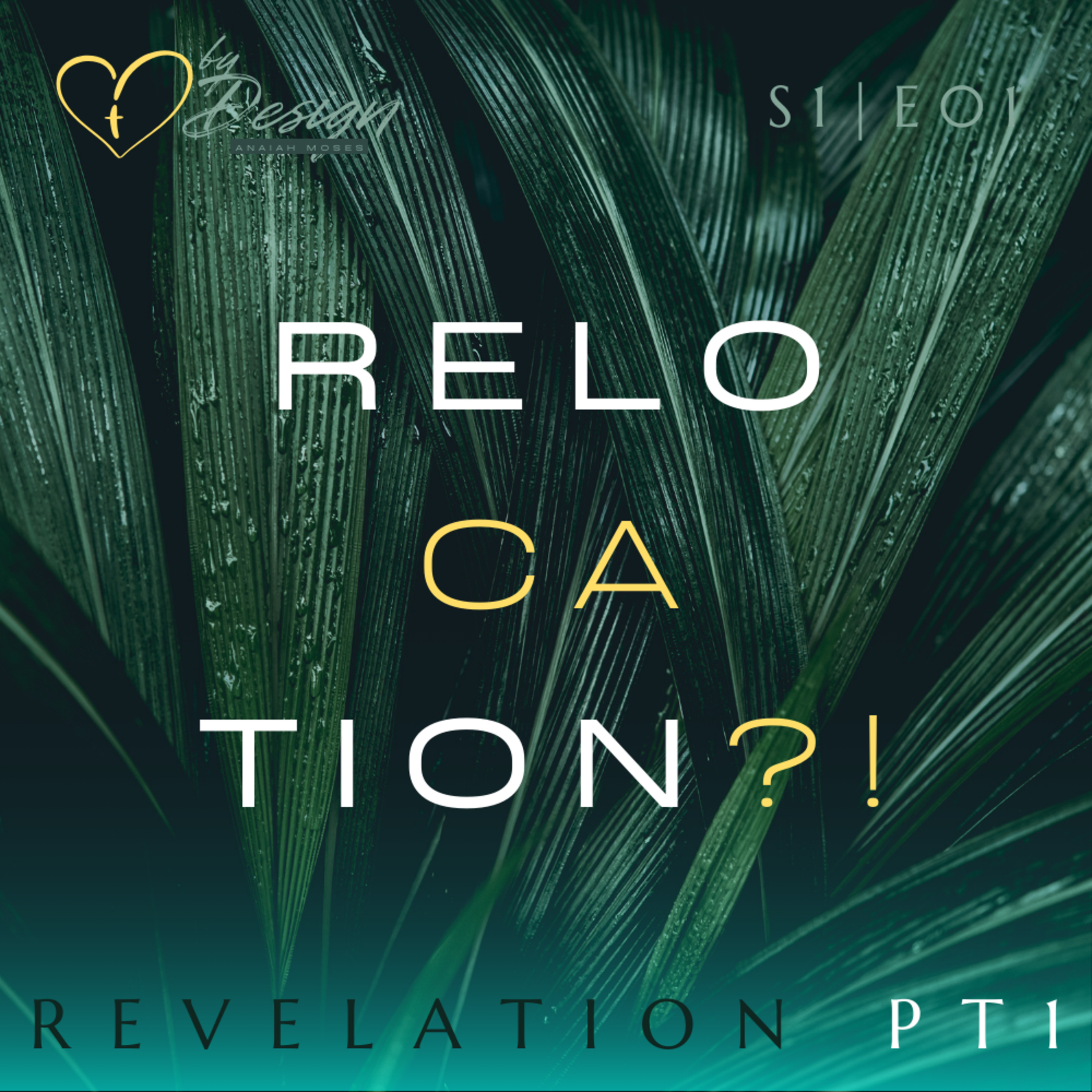 Relocation?! | Revelation (Pt 1) episode artwork