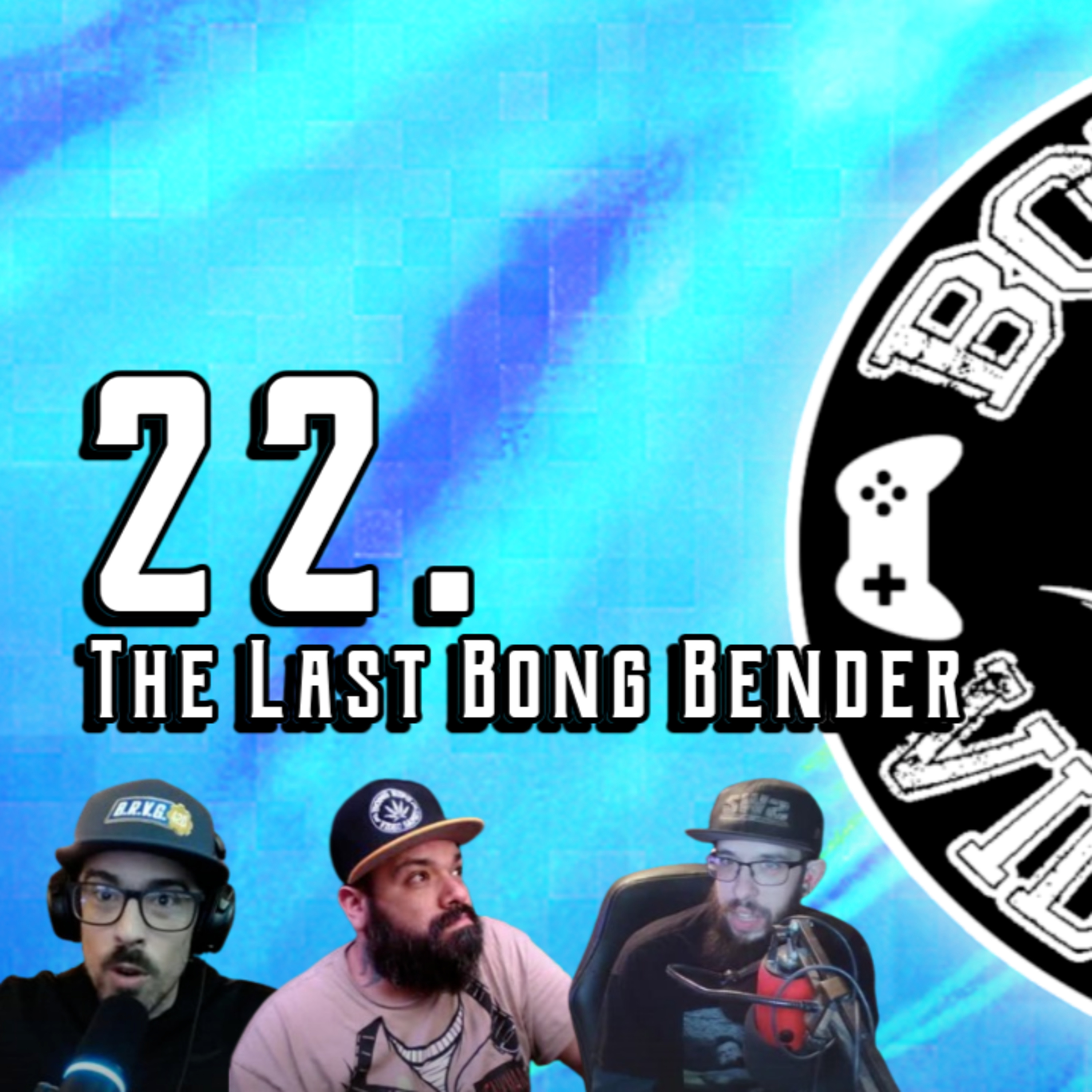 Bong Rips and Video Games