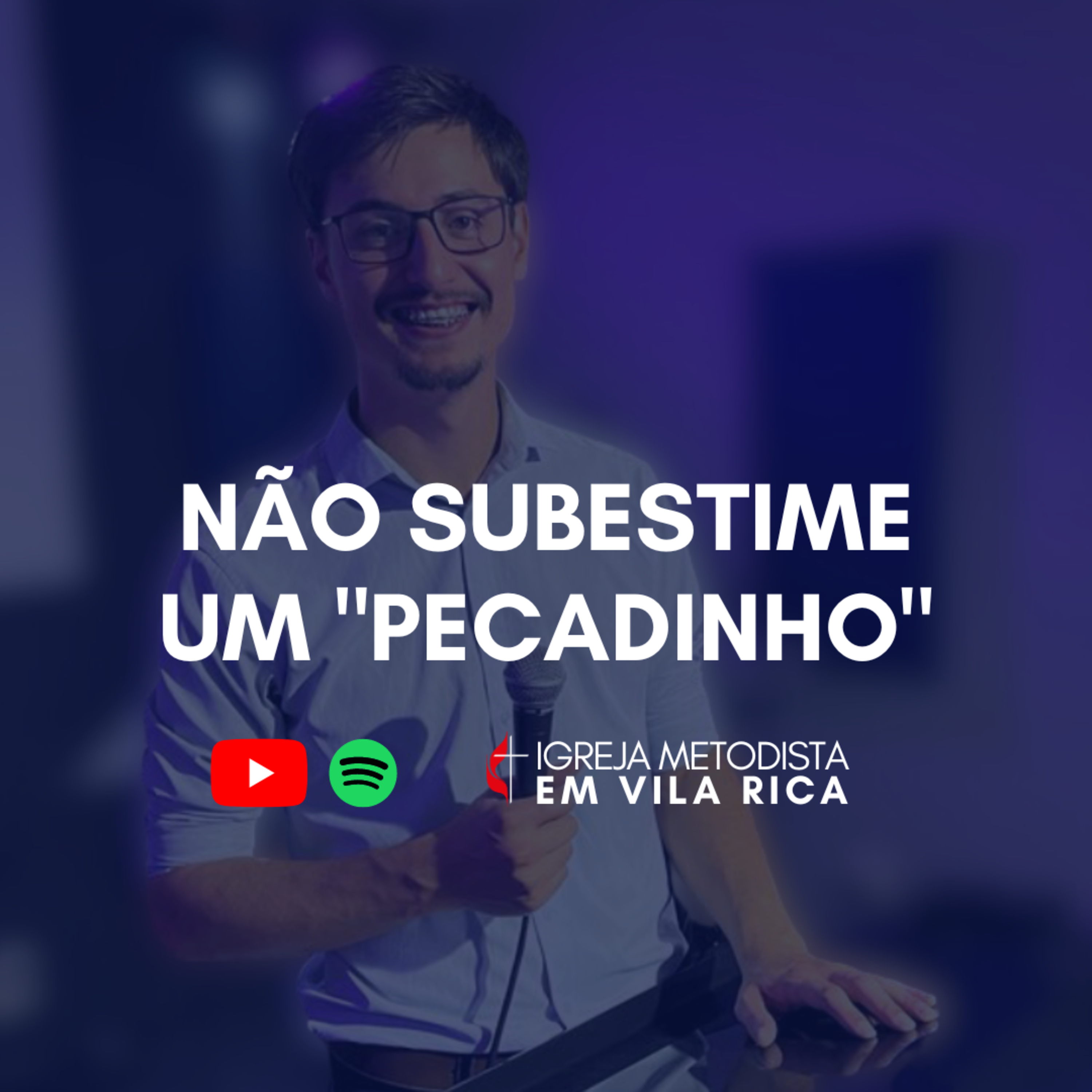 "Não subestime um "pecadinho"" - Pr. Marcos episode artwork