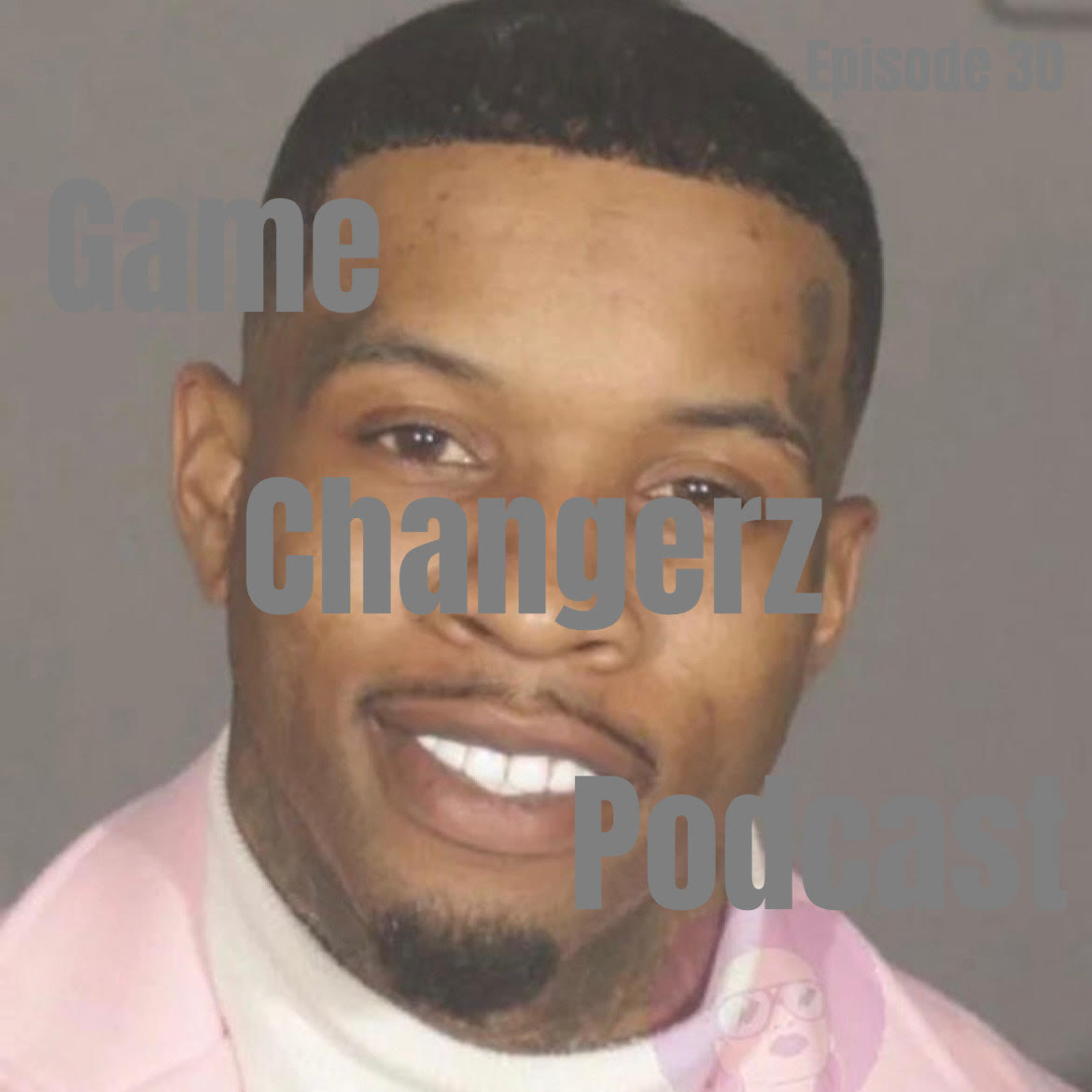 GameChangerzPodcast