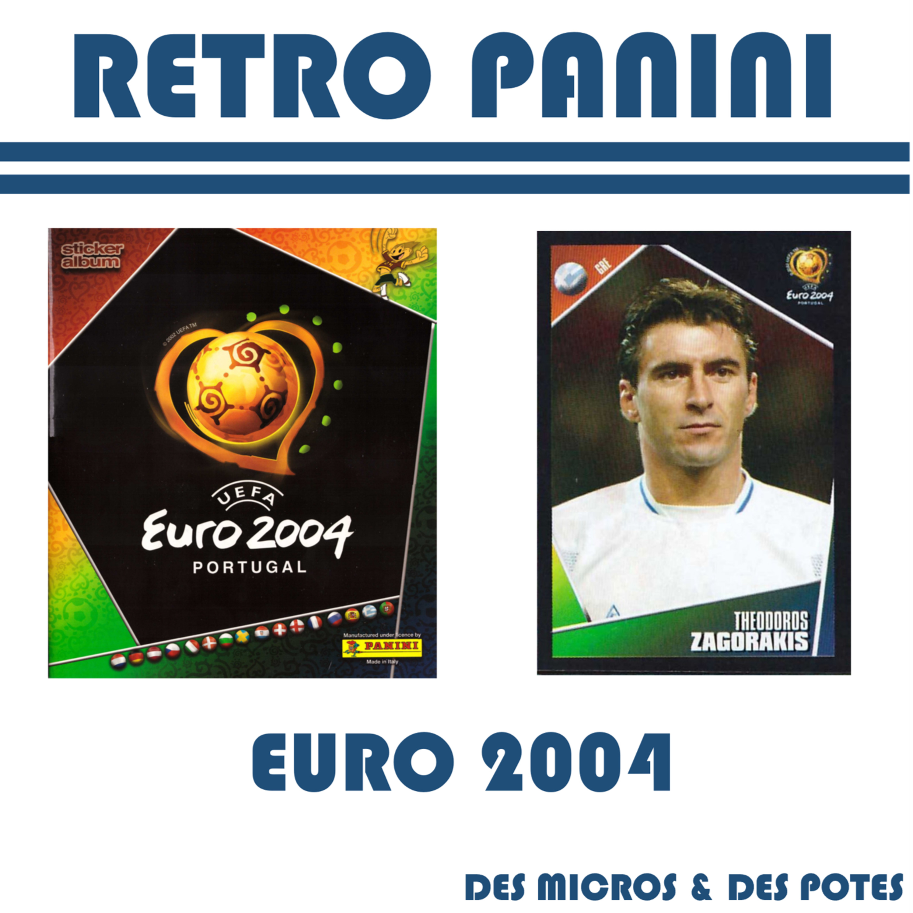 Retro Panini Euro - Episode 6 - Portugal 2004