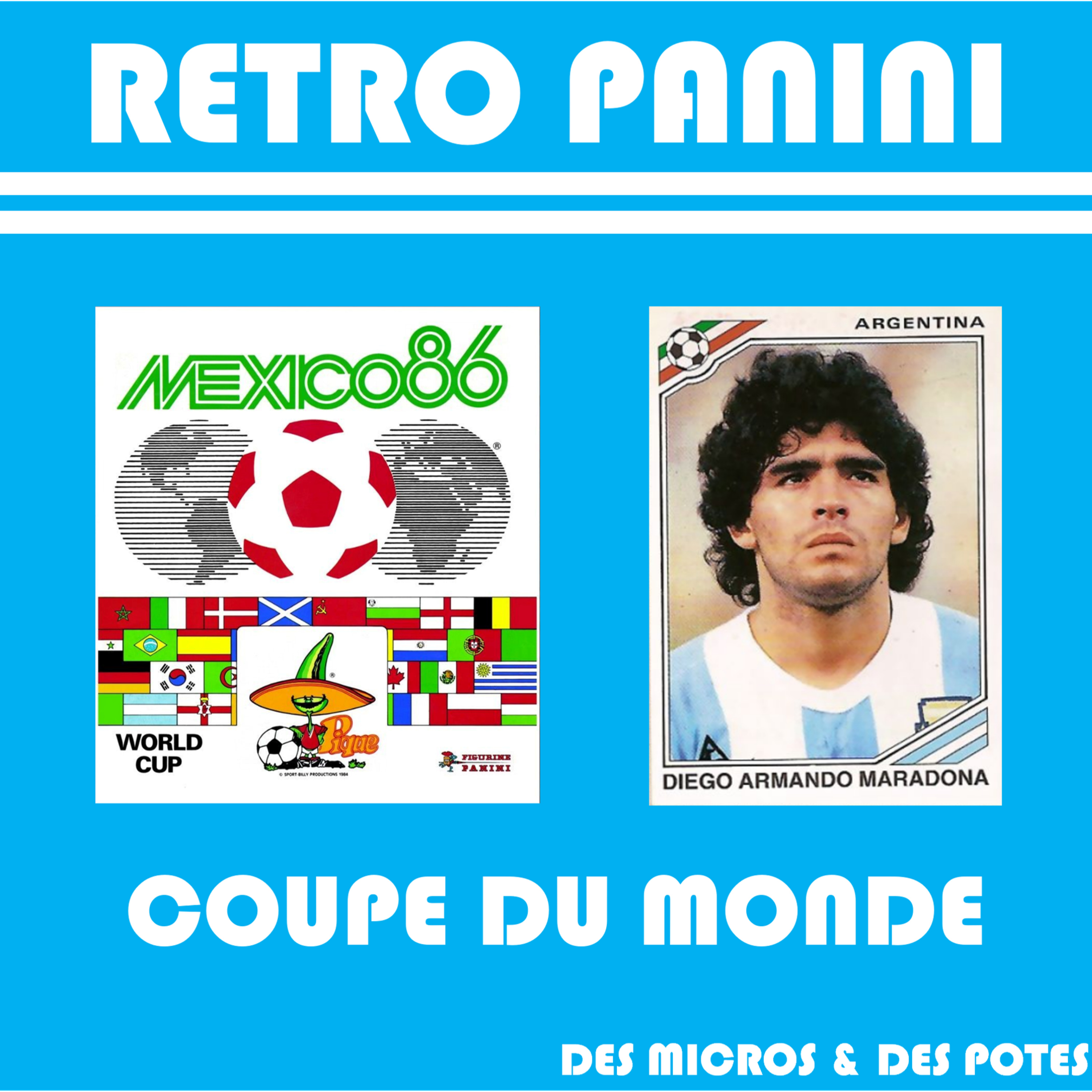 Retro Panini Coupe du monde - Episode 8 - Mexique 86