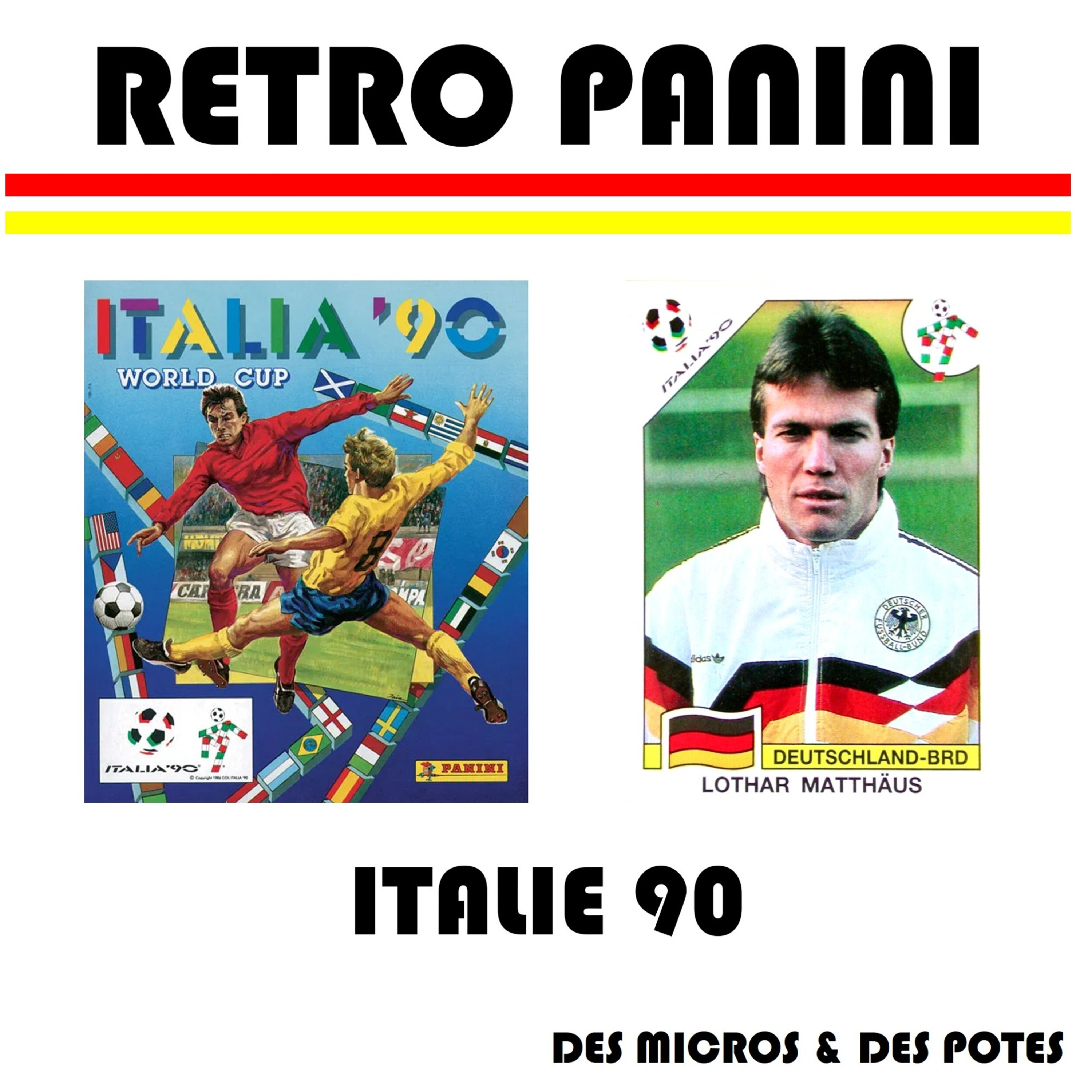 Retro Panini Coupe du monde - Episode 11 - Italie 90