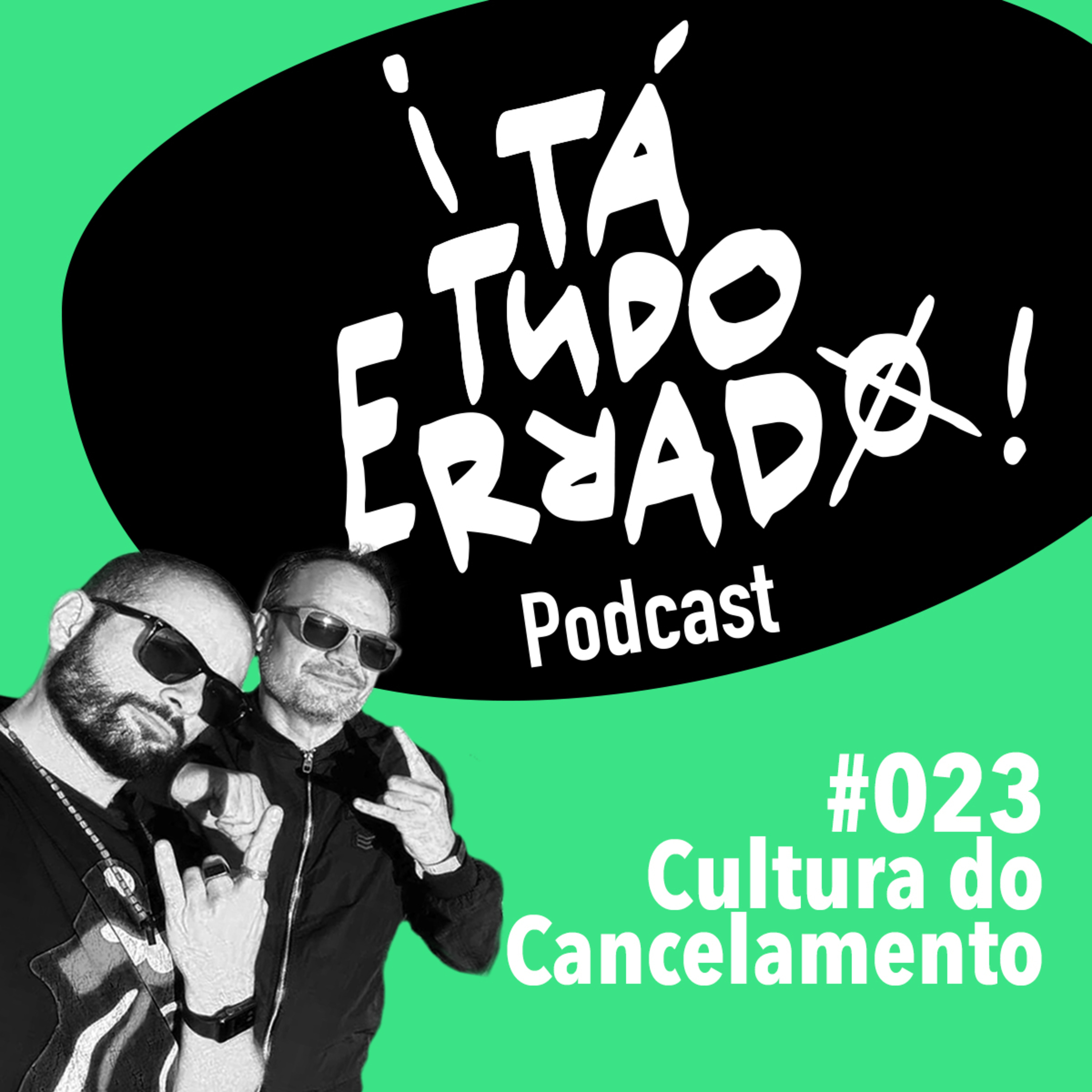 ¡TaTudoErrado! Podcast