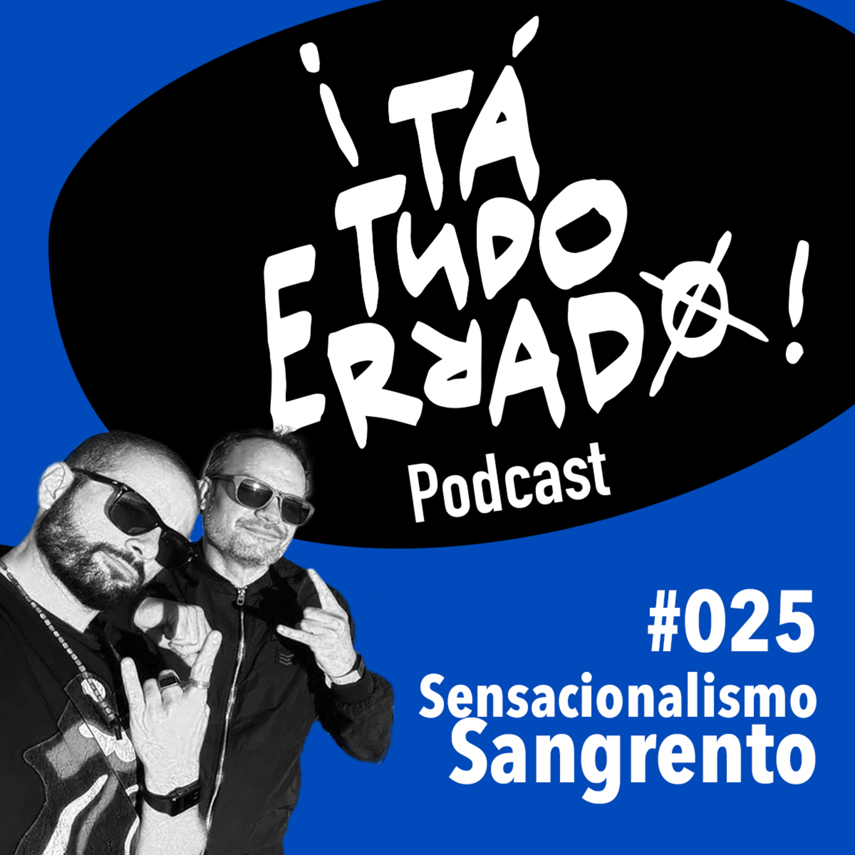 ¡TaTudoErrado! Podcast