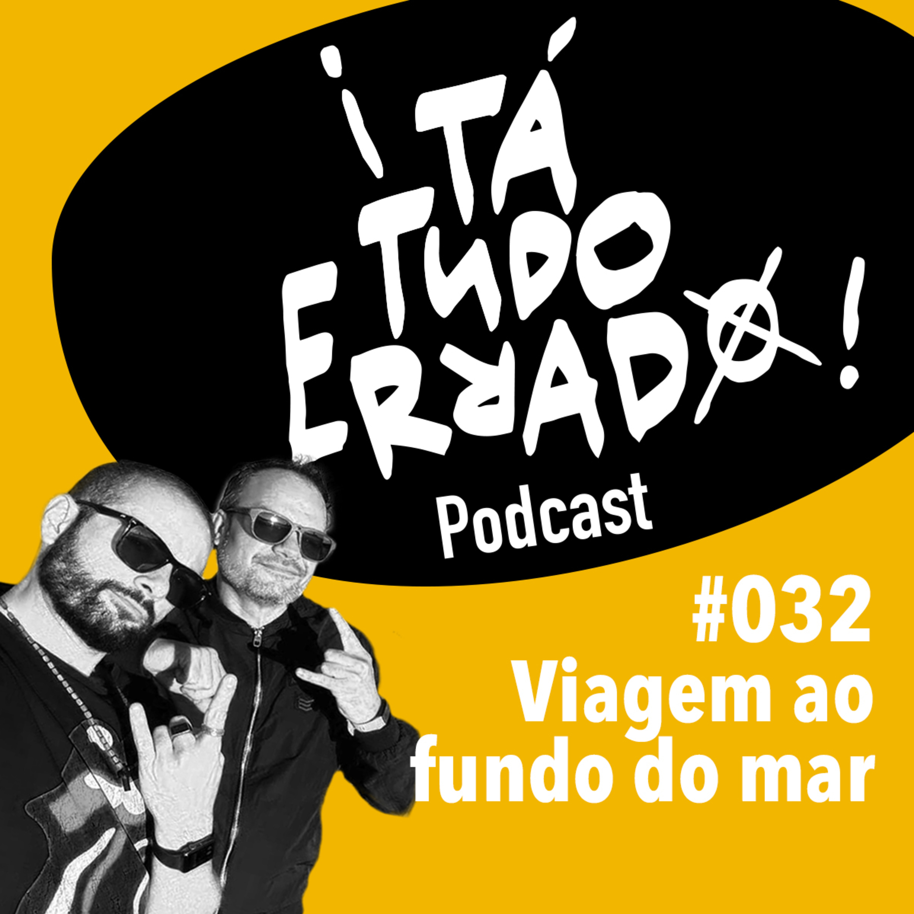 ¡TaTudoErrado! Podcast