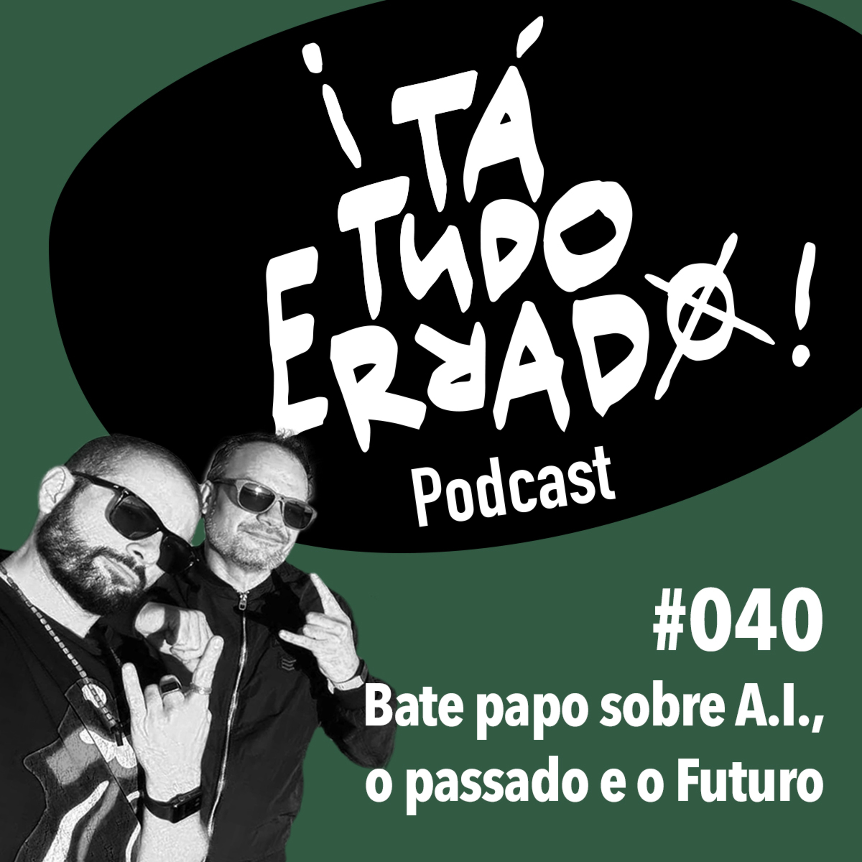 ¡TaTudoErrado! Podcast