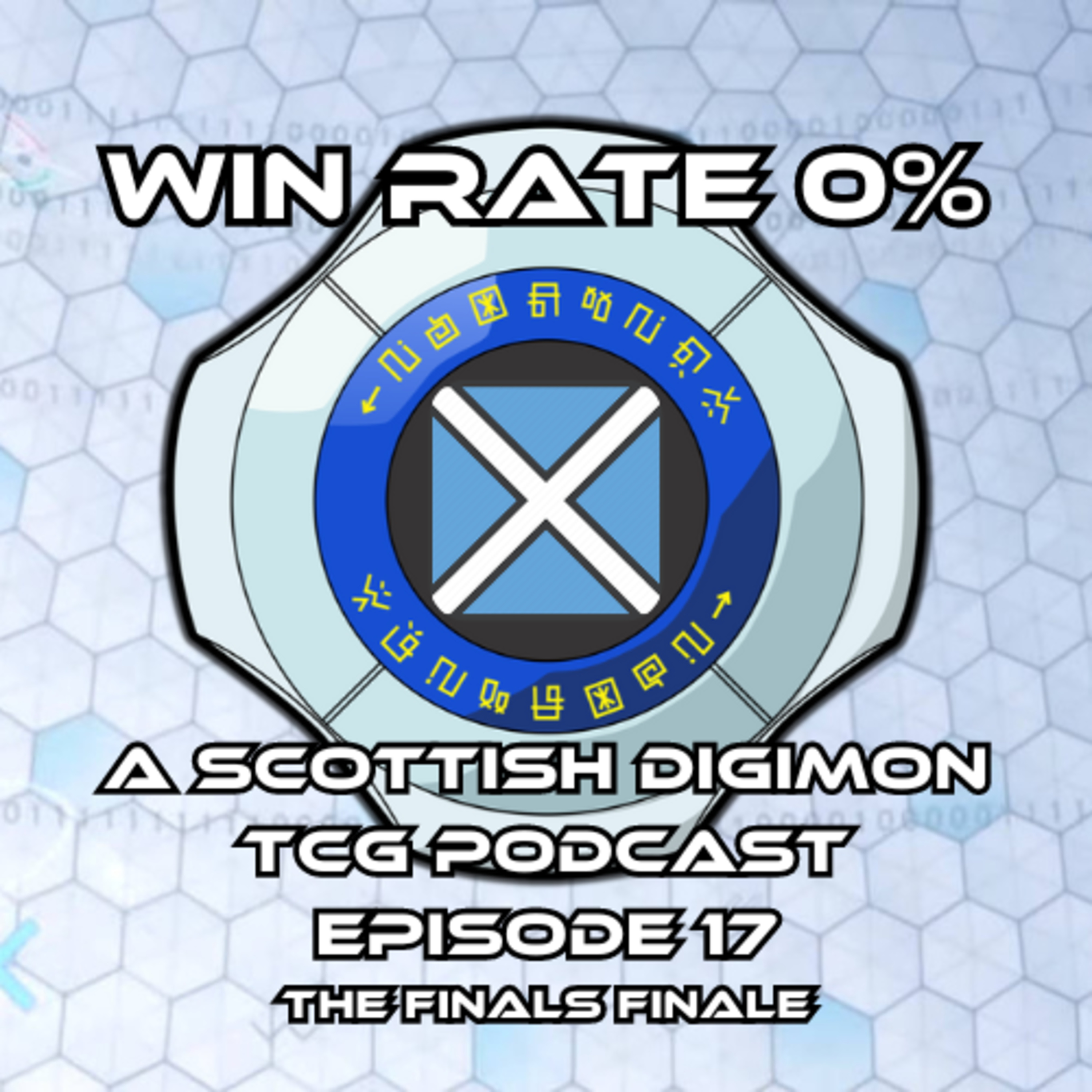 The Finals Finale w/ Darren - S01E17 - Win Rate 0%: A Scottish Digimon Card Game Podcast!!!