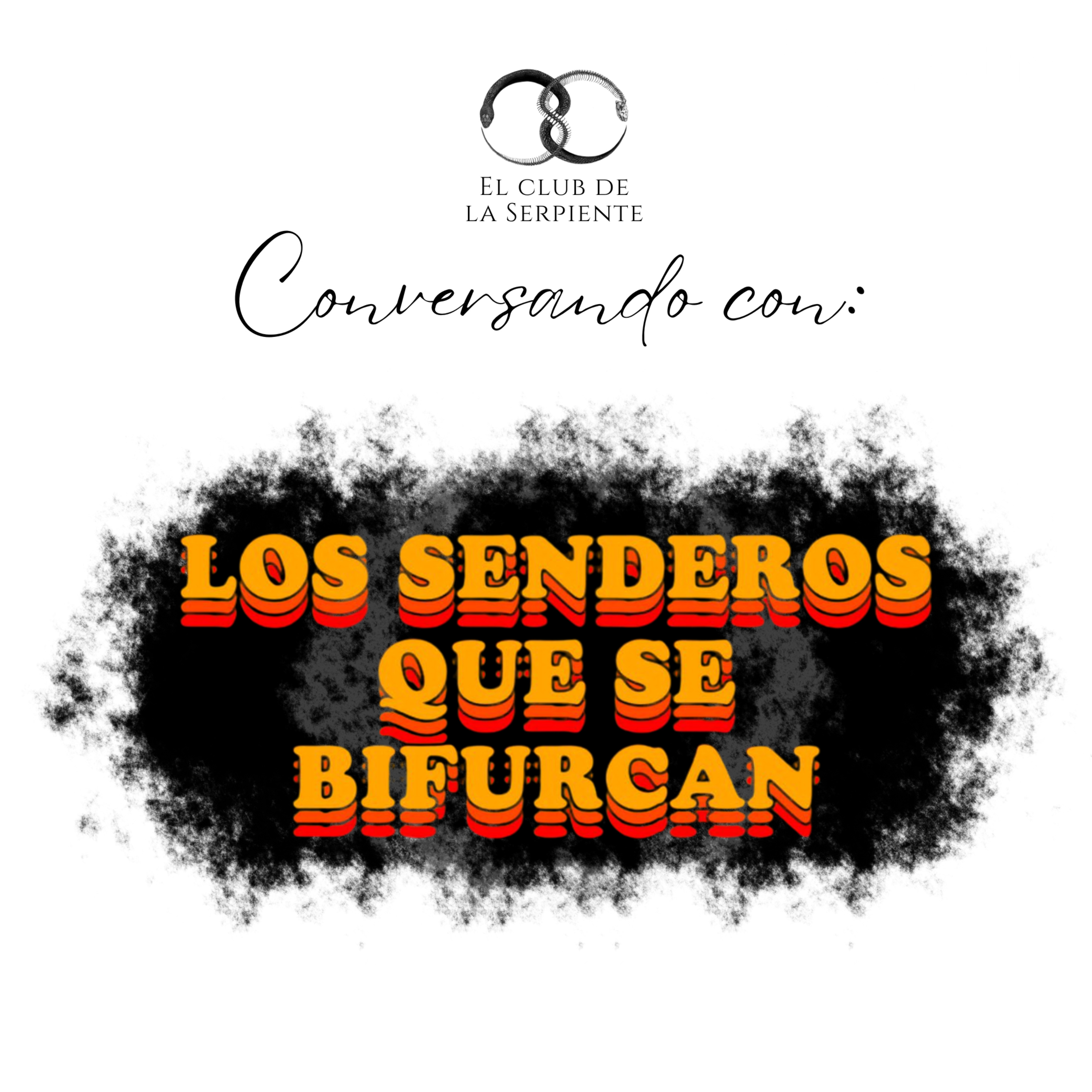 Conversando con: Los senderos que se bifurcan | S1E13 episode artwork