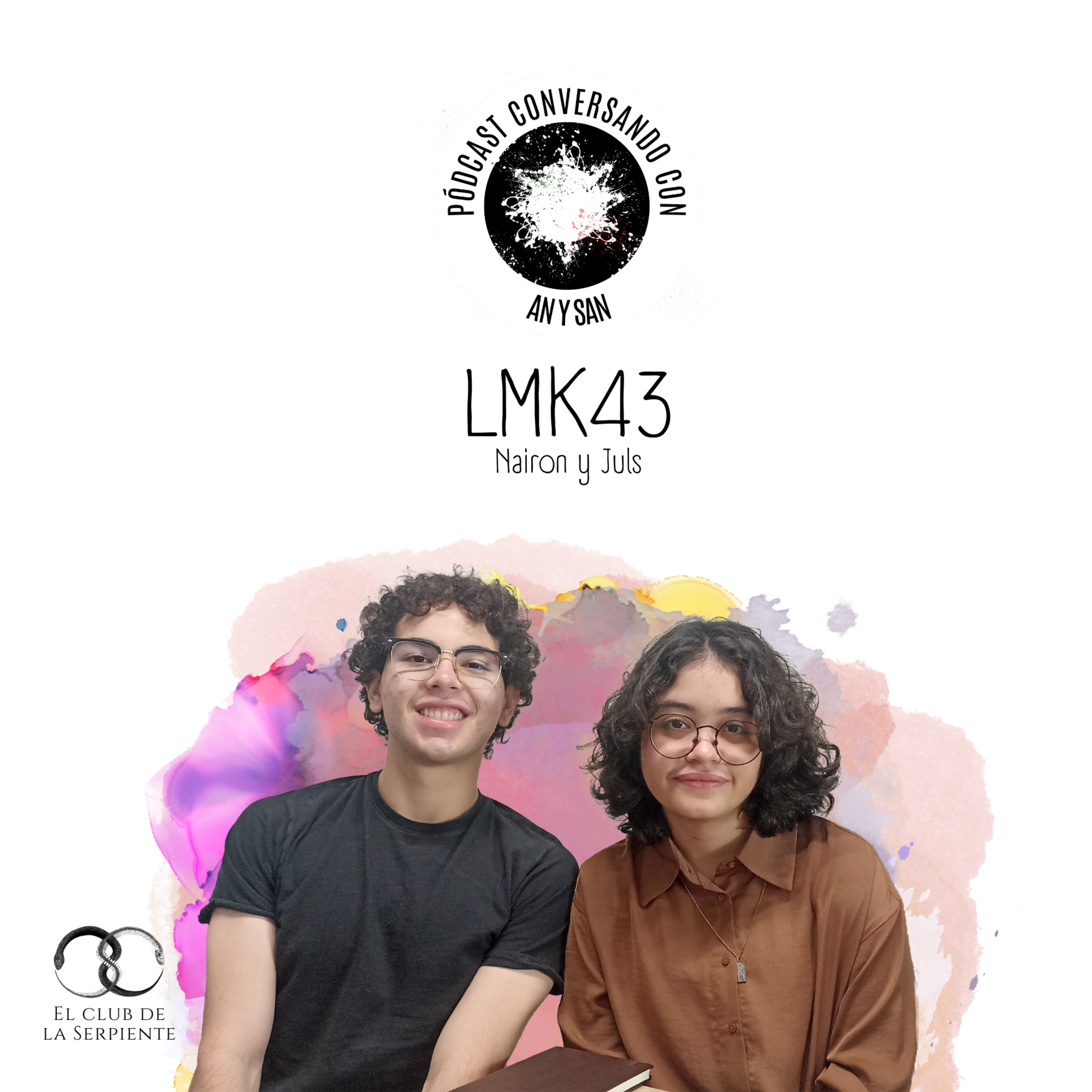 Conversando con: Nairon y Juls | LMK43 | S2E5 episode artwork