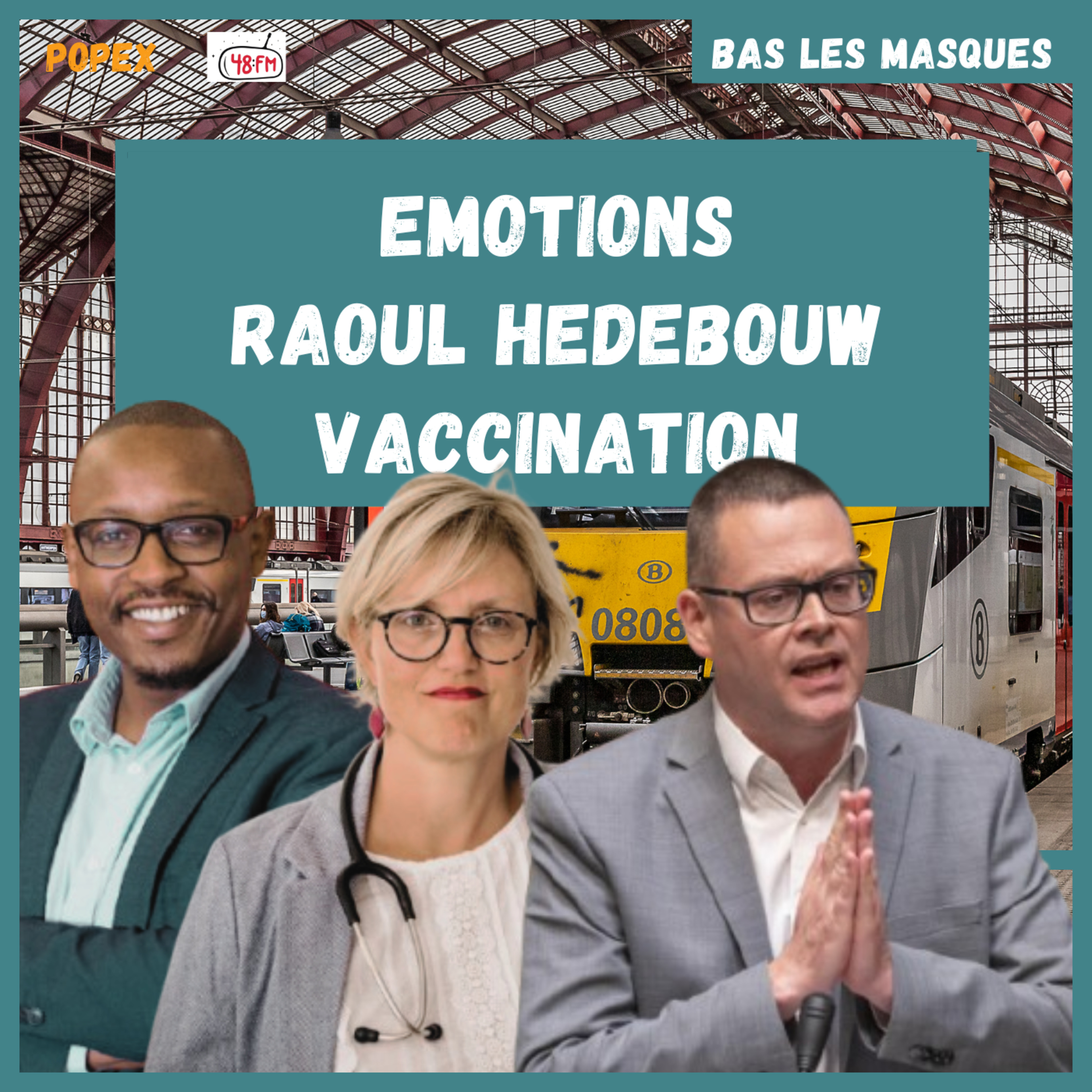 Emotions, Raoul Hedebouw et Vaccination - Bas Les Masques n°10 (PopEx) episode artwork