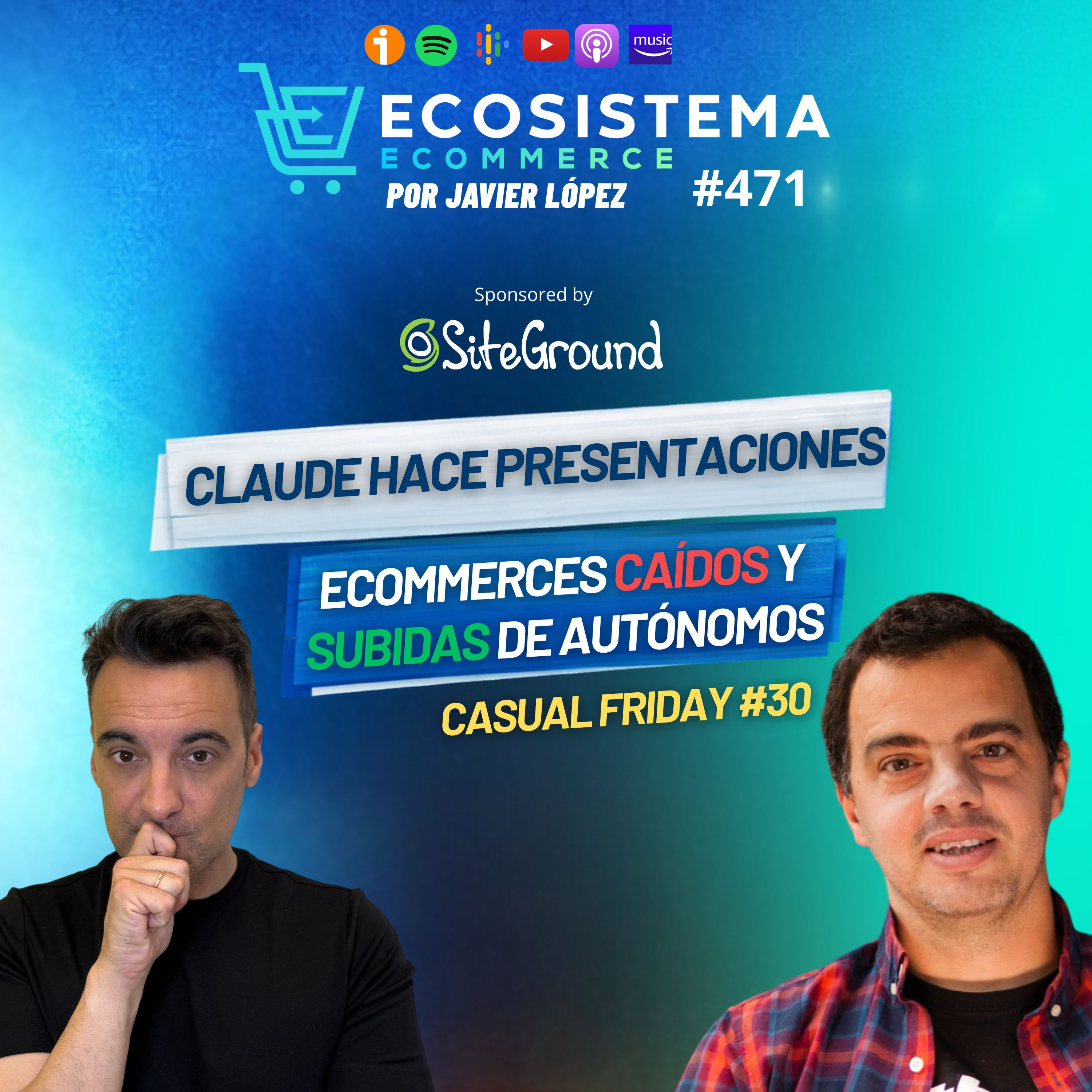 Ep 471. Claude hace presentaciones, tiendas online caídas por Tebas, IA en Irán y las nuevas subidas y cambios de autónomos. Casual Friday #30.