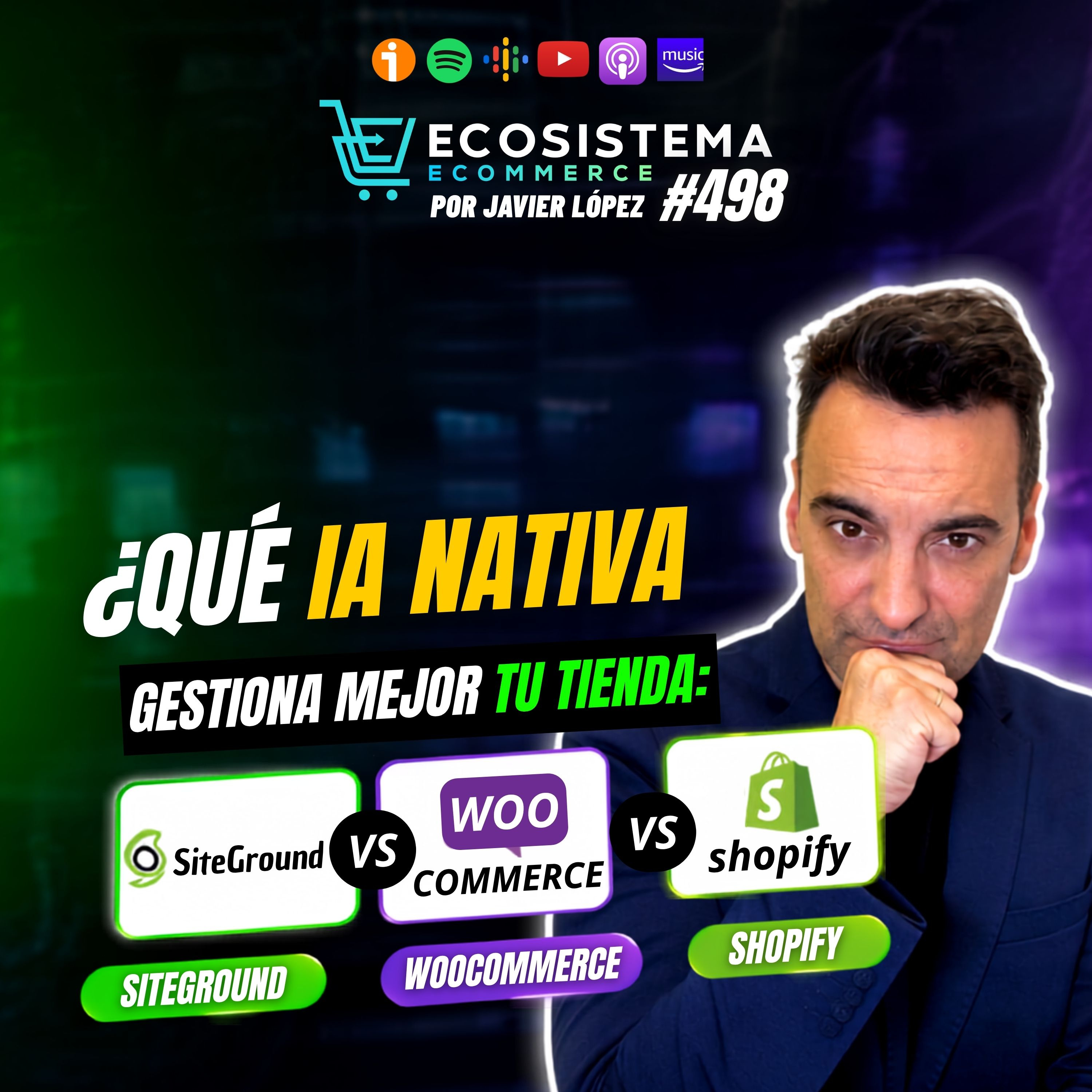 EP 498. IA para gestionar tu tienda online. Comparativa de las inteligencias artificiales de SiteGround, WooCommerce y Shopify y las fortalezas de cada una.