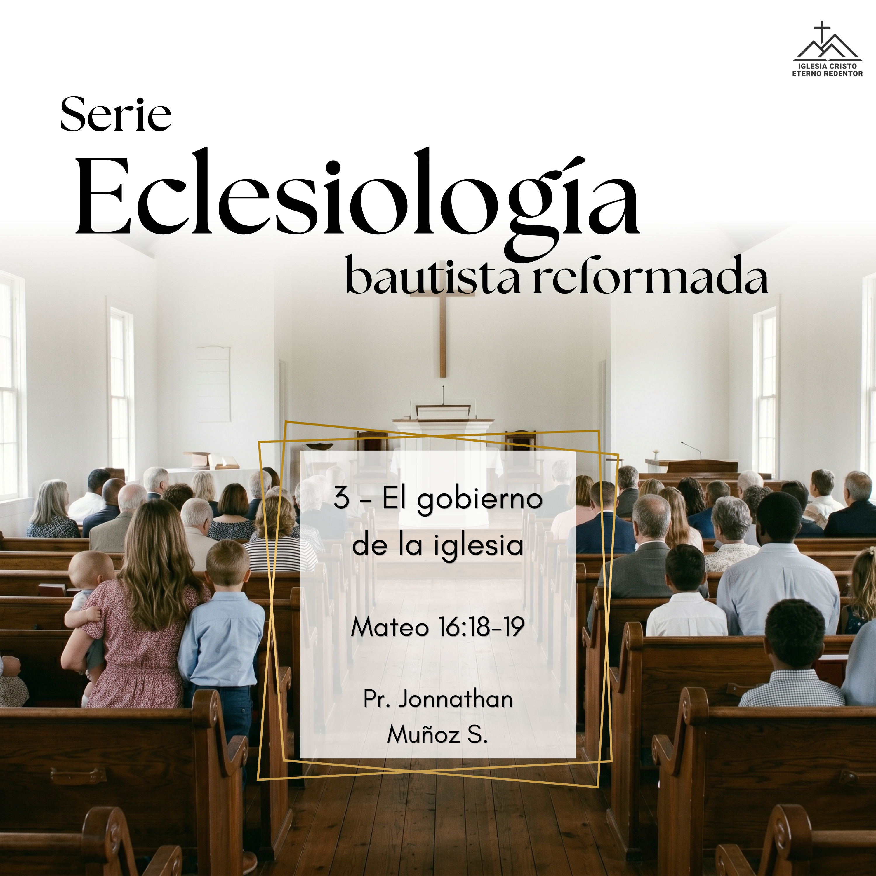 3 - El gobierno de la iglesia | Eclesiología bautista reformada episode artwork