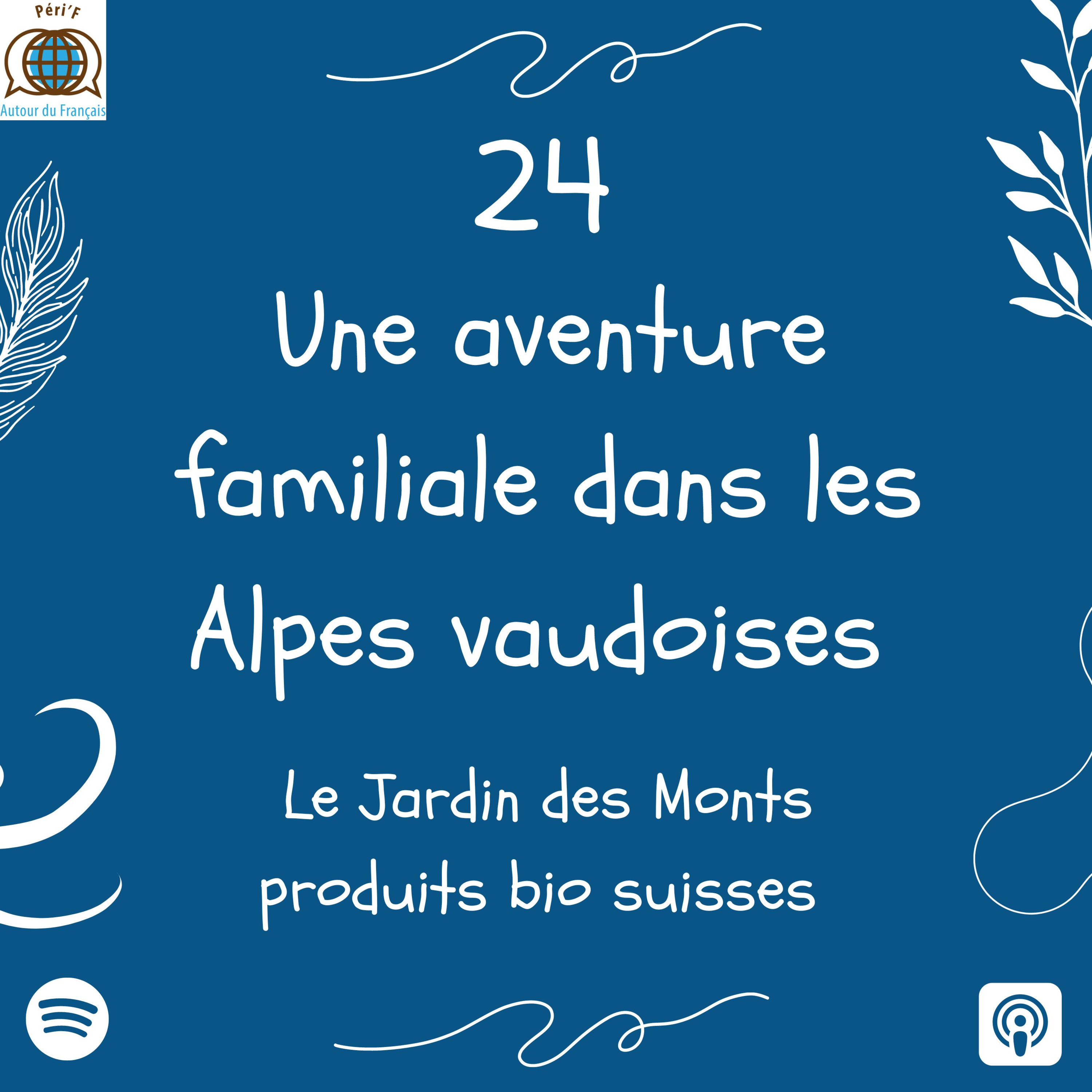 Learn french in Switzerland - Apprendre le françaisLes podcasts de Peri\'F autour du Français