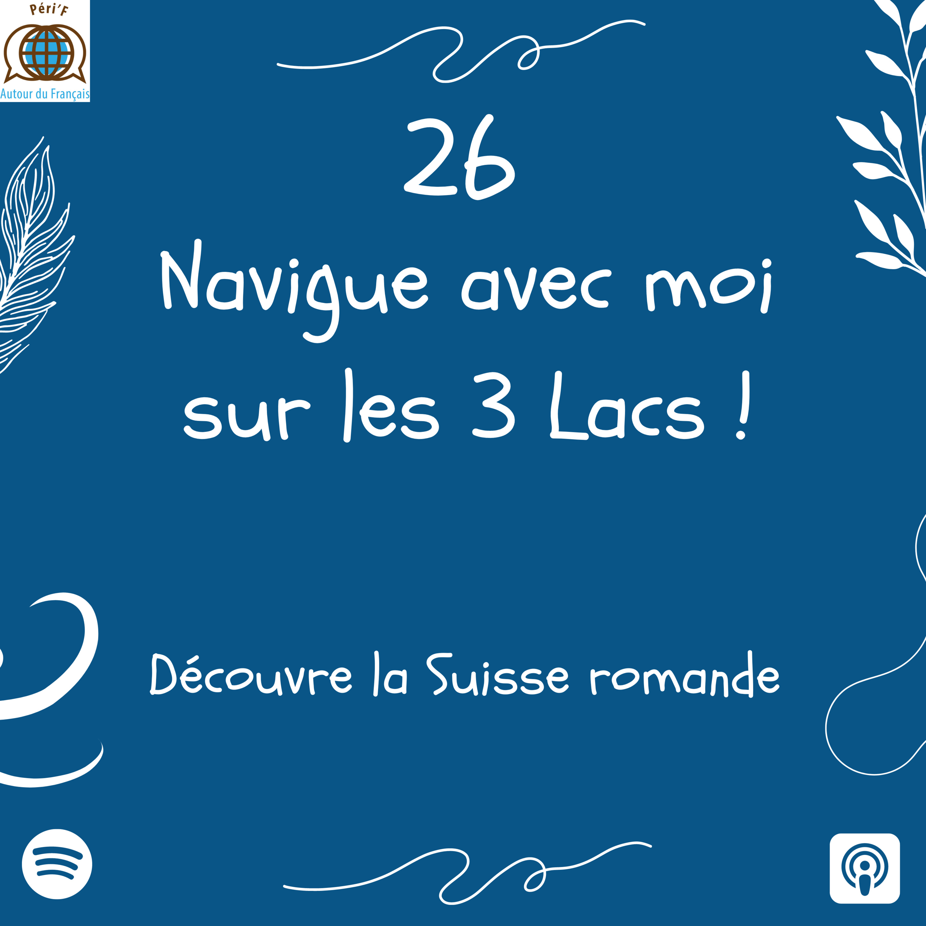 Learn french in Switzerland - Apprendre le françaisLes podcasts de Peri\'F autour du Français