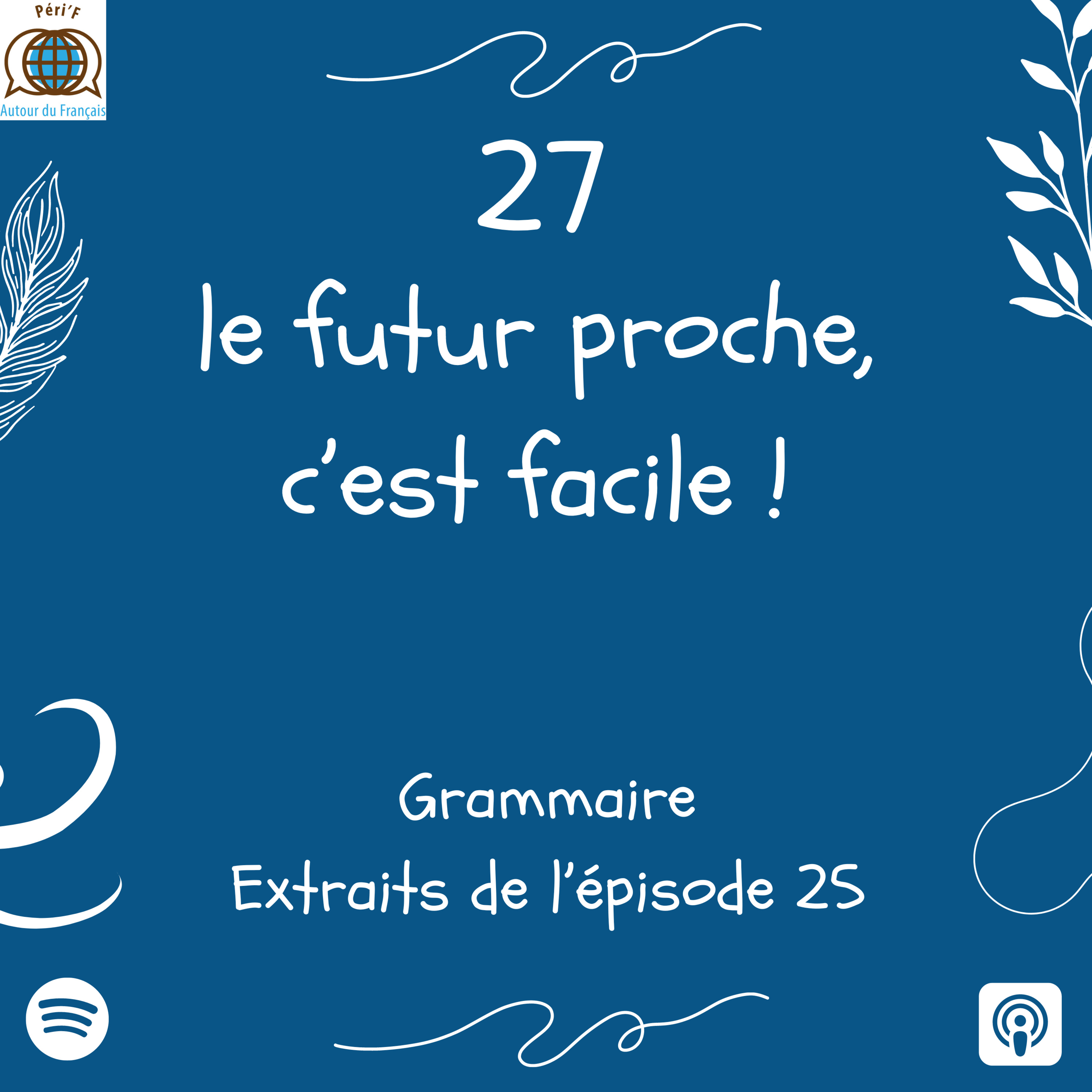 Learn french in Switzerland - Apprendre le françaisLes podcasts de Peri\'F autour du Français