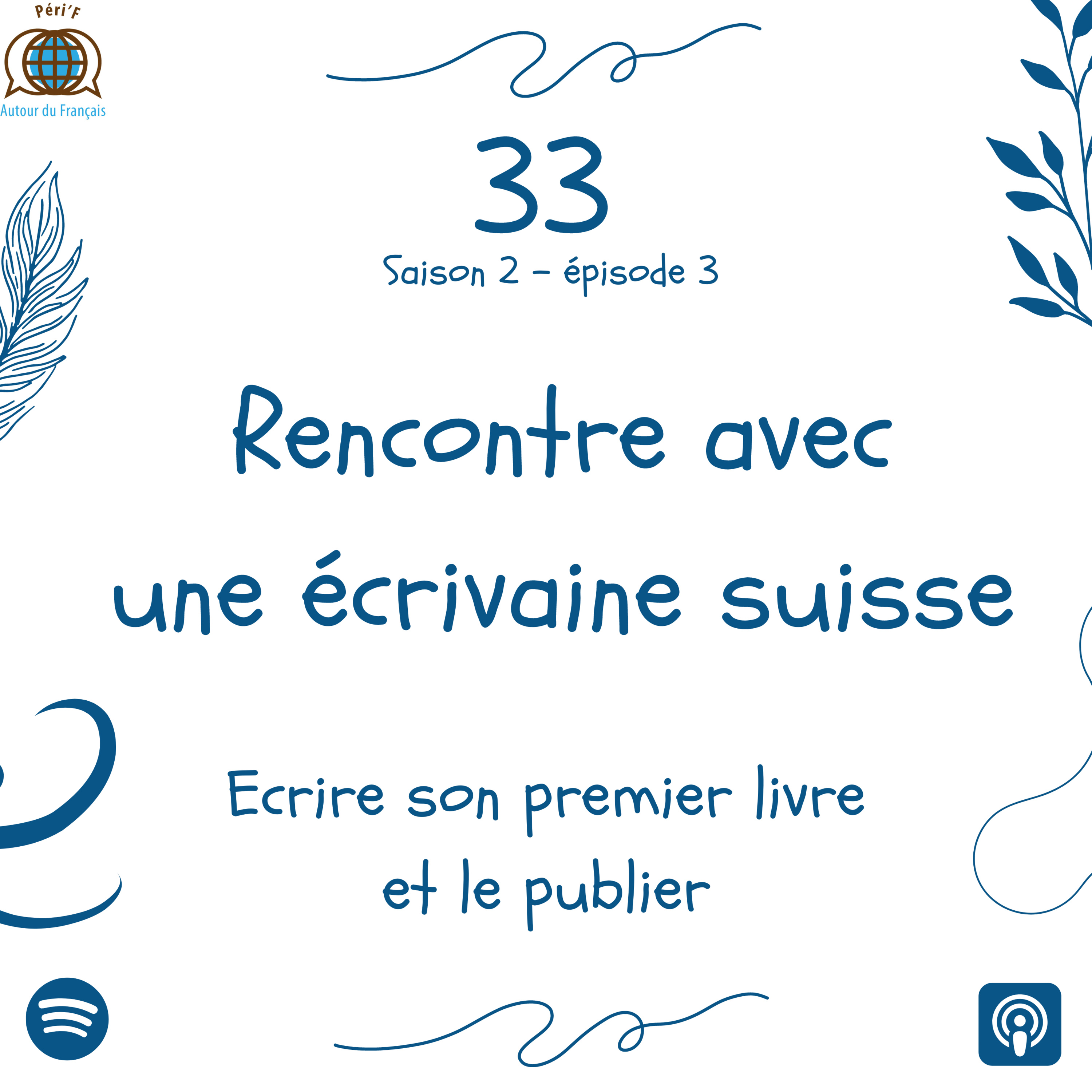 Learn french in Switzerland - Apprendre le françaisLes podcasts de Peri\'F autour du Français