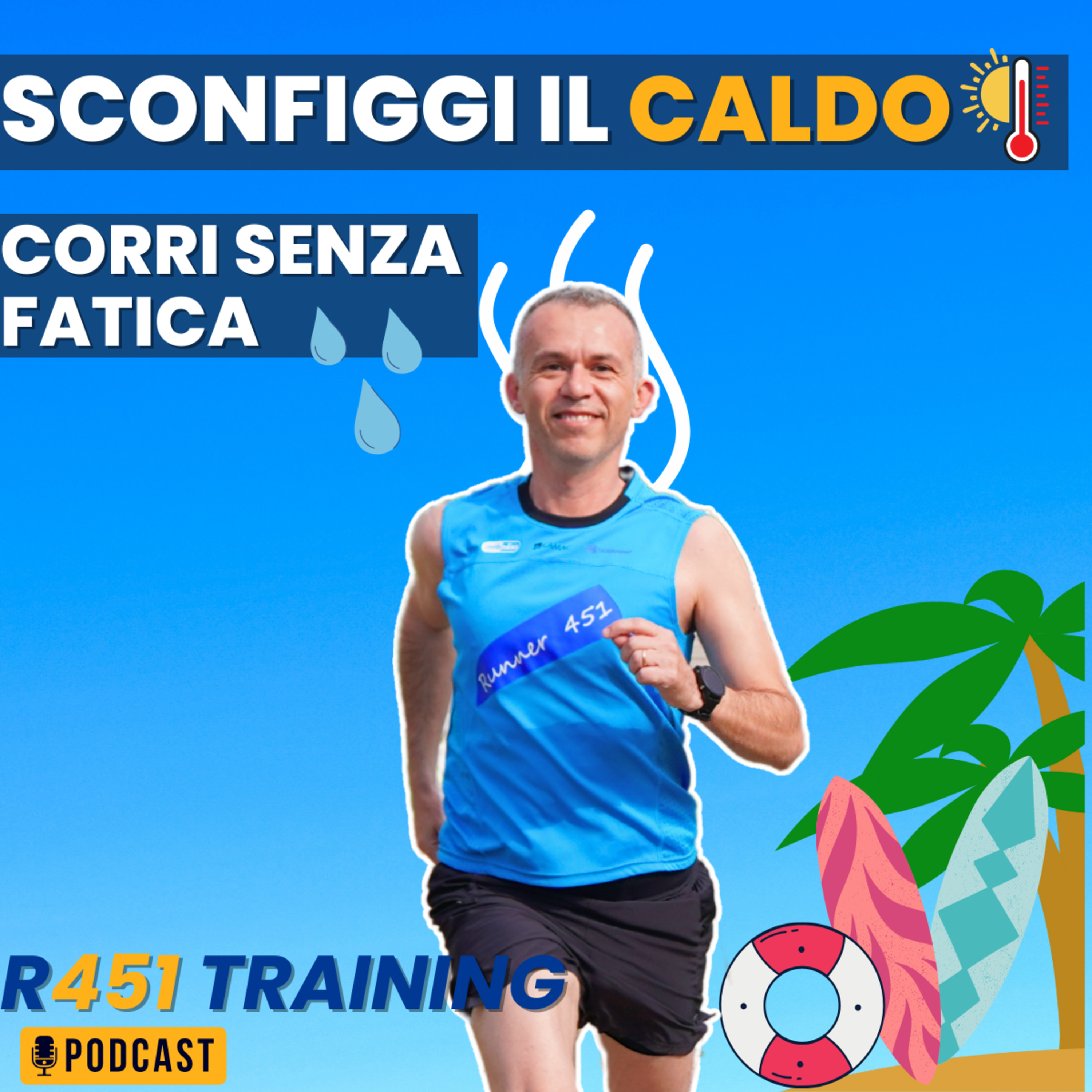 Sconfiggi il Caldo: Corri alla Grande in Estate per Volare in Autunno episode artwork
